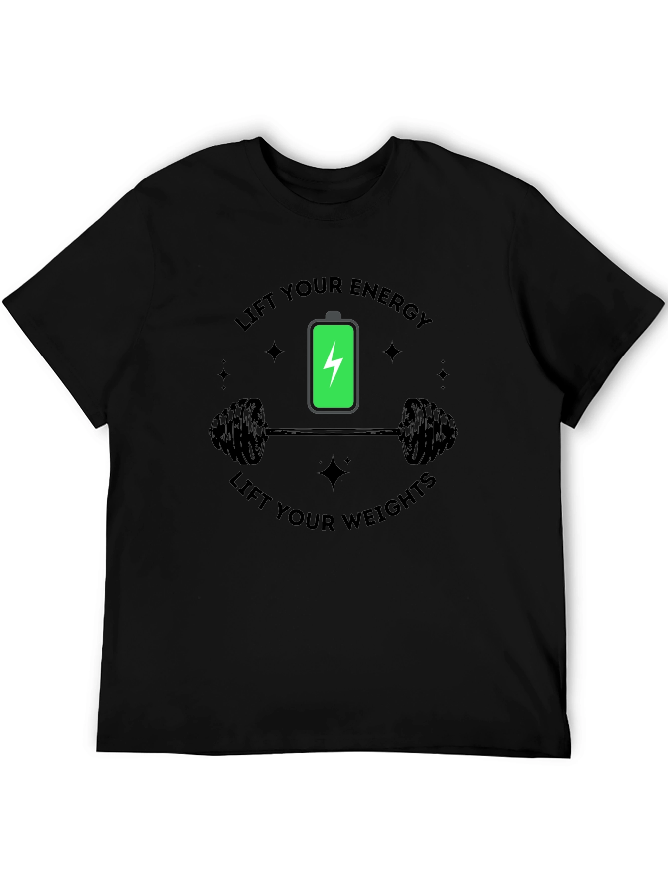 Lift Your Energy Weights - Gym Workout T-Shirt