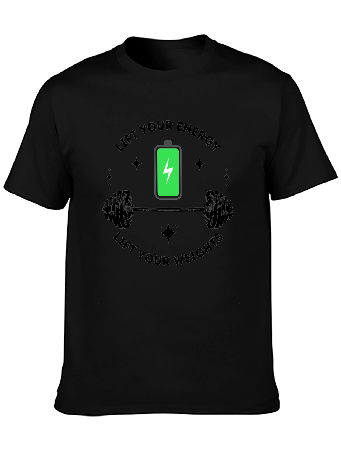 Lift Your Energy Weights - Gym Workout T-Shirt