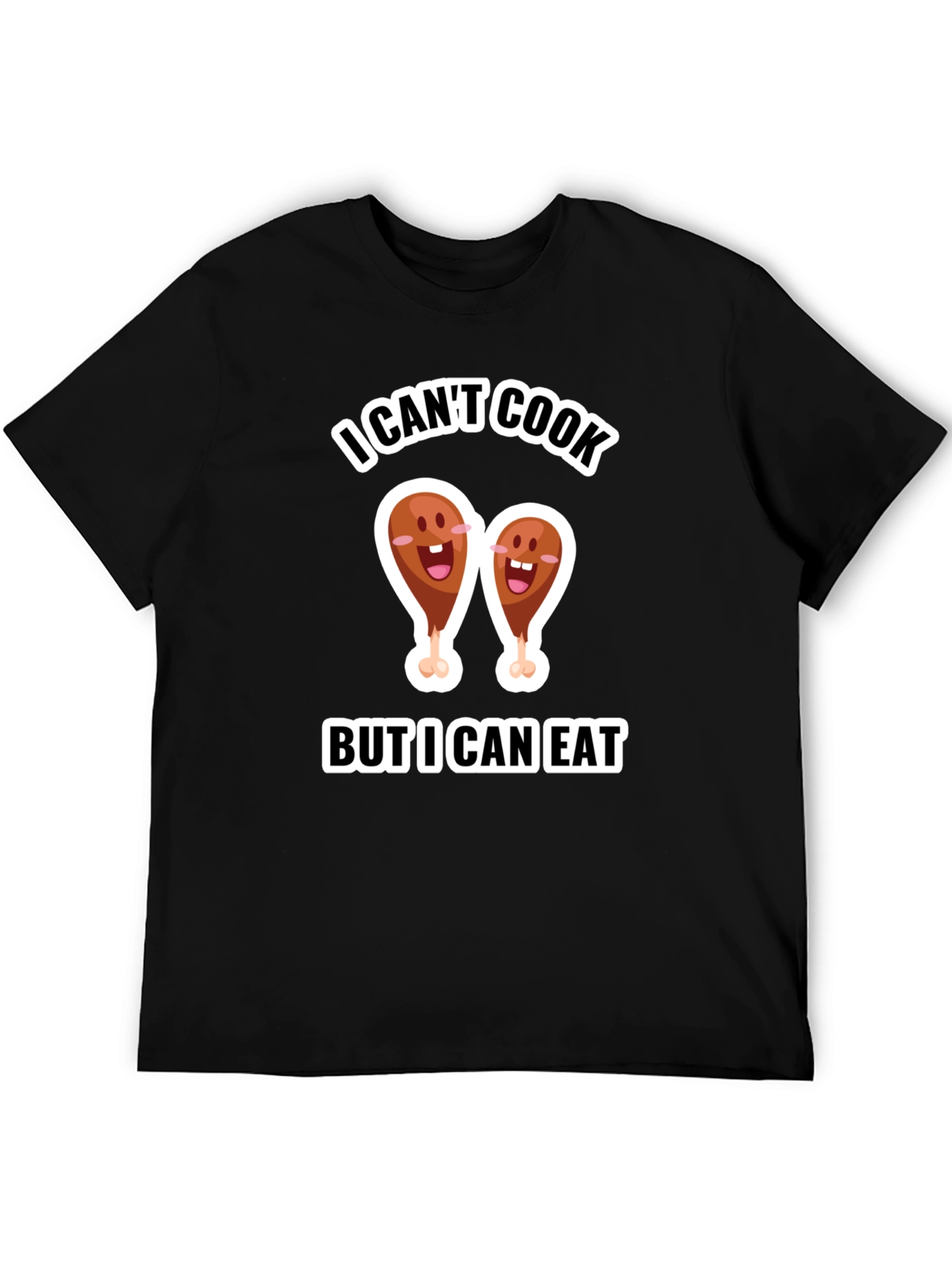 Funny I Cant Cook But I Can Eat T-Shirt
