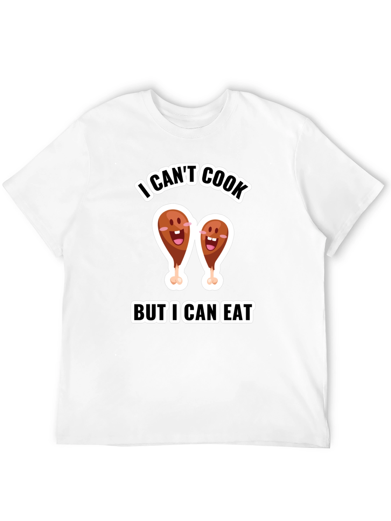 Funny I Cant Cook But I Can Eat T-Shirt