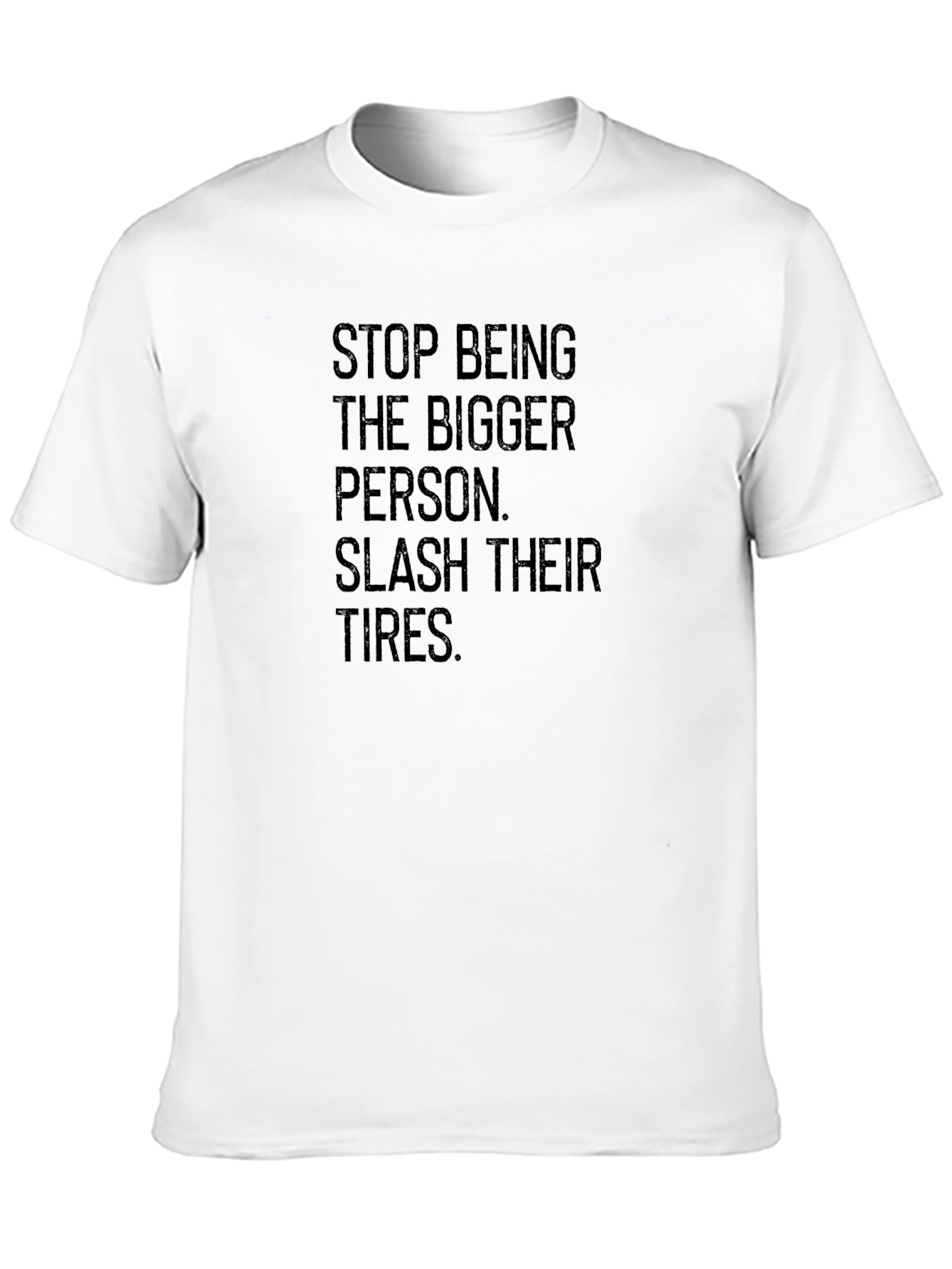 Sarcastic Slash Their Tires Graphic T-Shirt