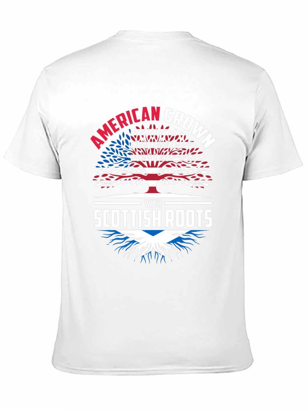 American Grown With Scottish Roots T-Shirt