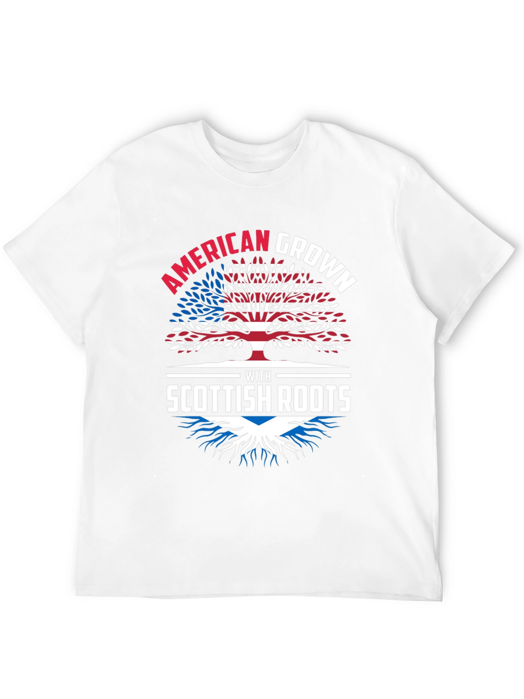 American Grown With Scottish Roots T-Shirt