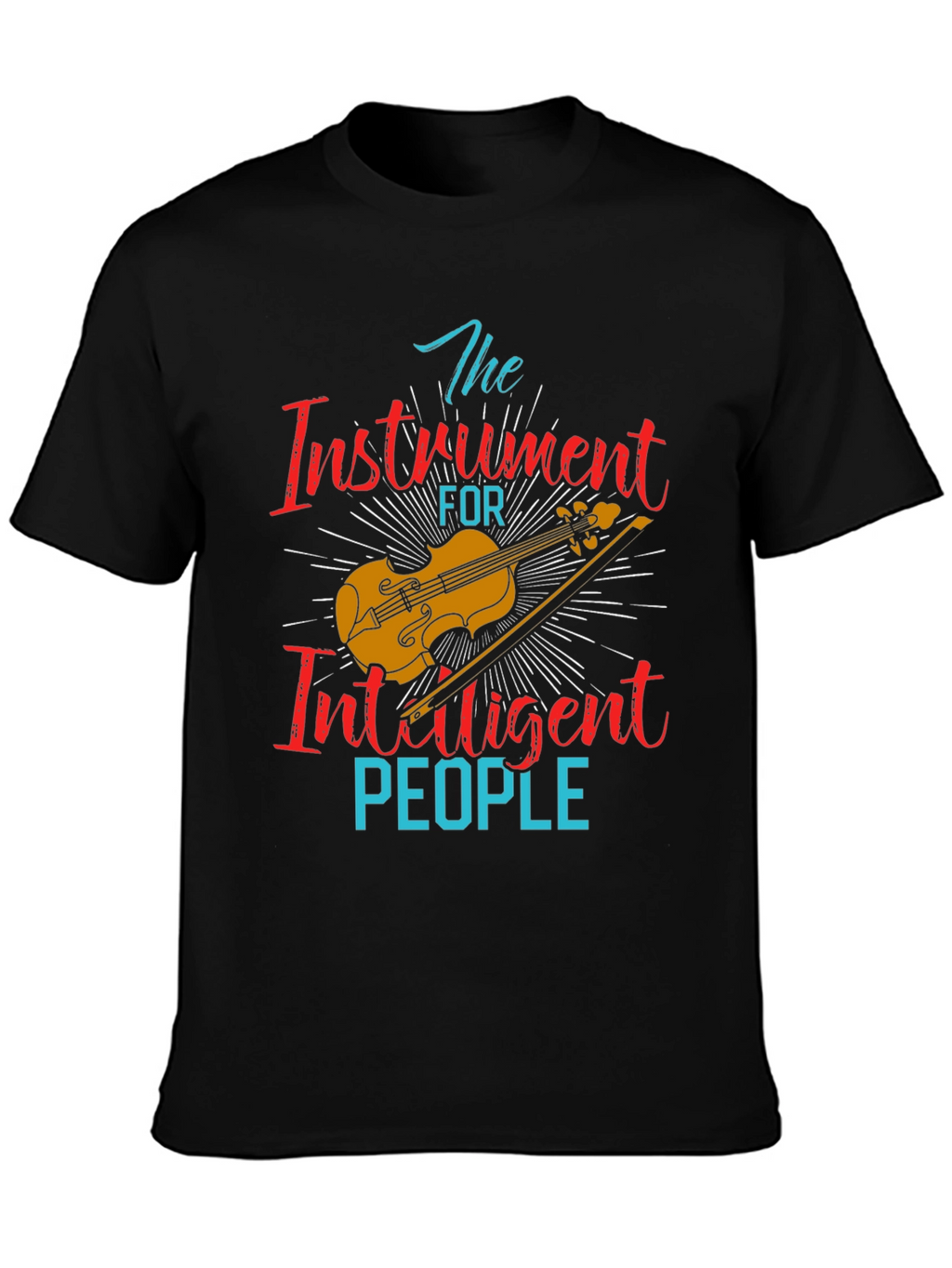 Intelligent People Violin T-Shirt