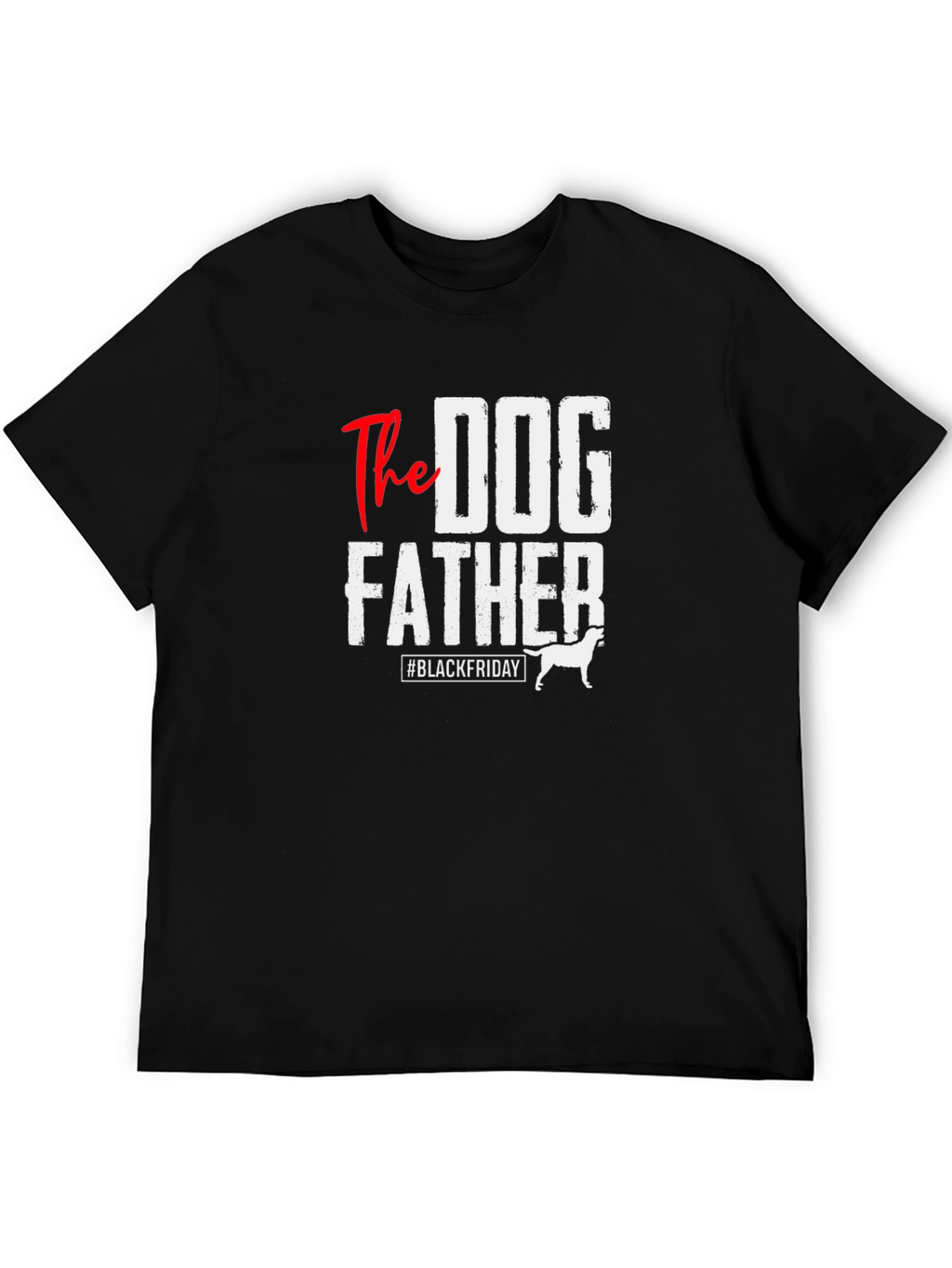The Dog Father T-Shirt - Black Friday