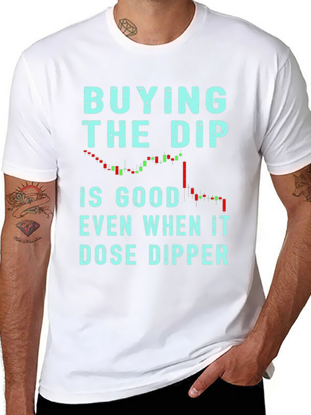 Buy the Dip T-Shirt - Trader Tee