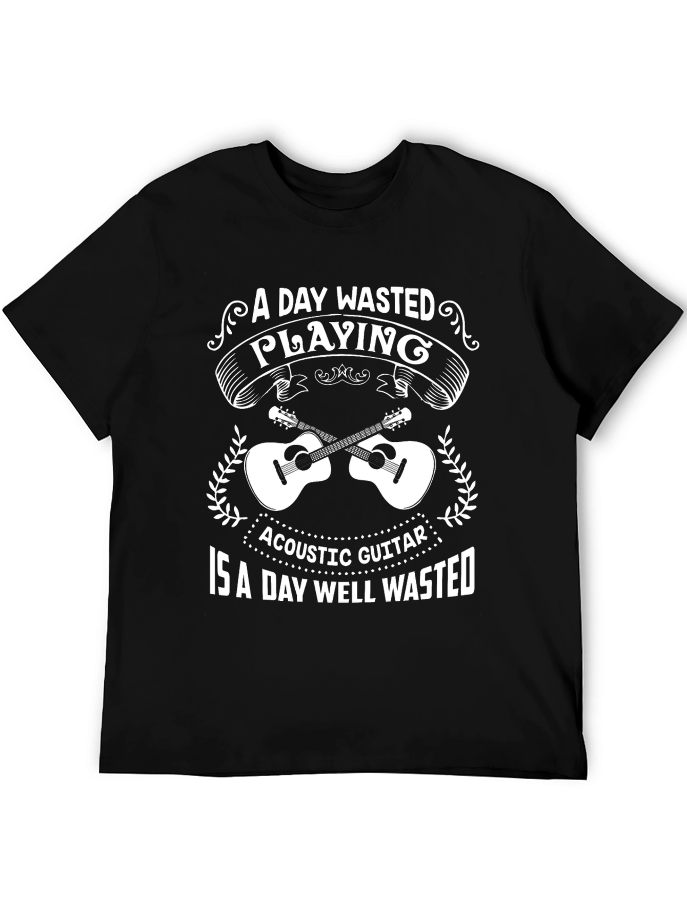 Acoustic Guitar Fan T-Shirt - Wasted Playing is Well Wasted