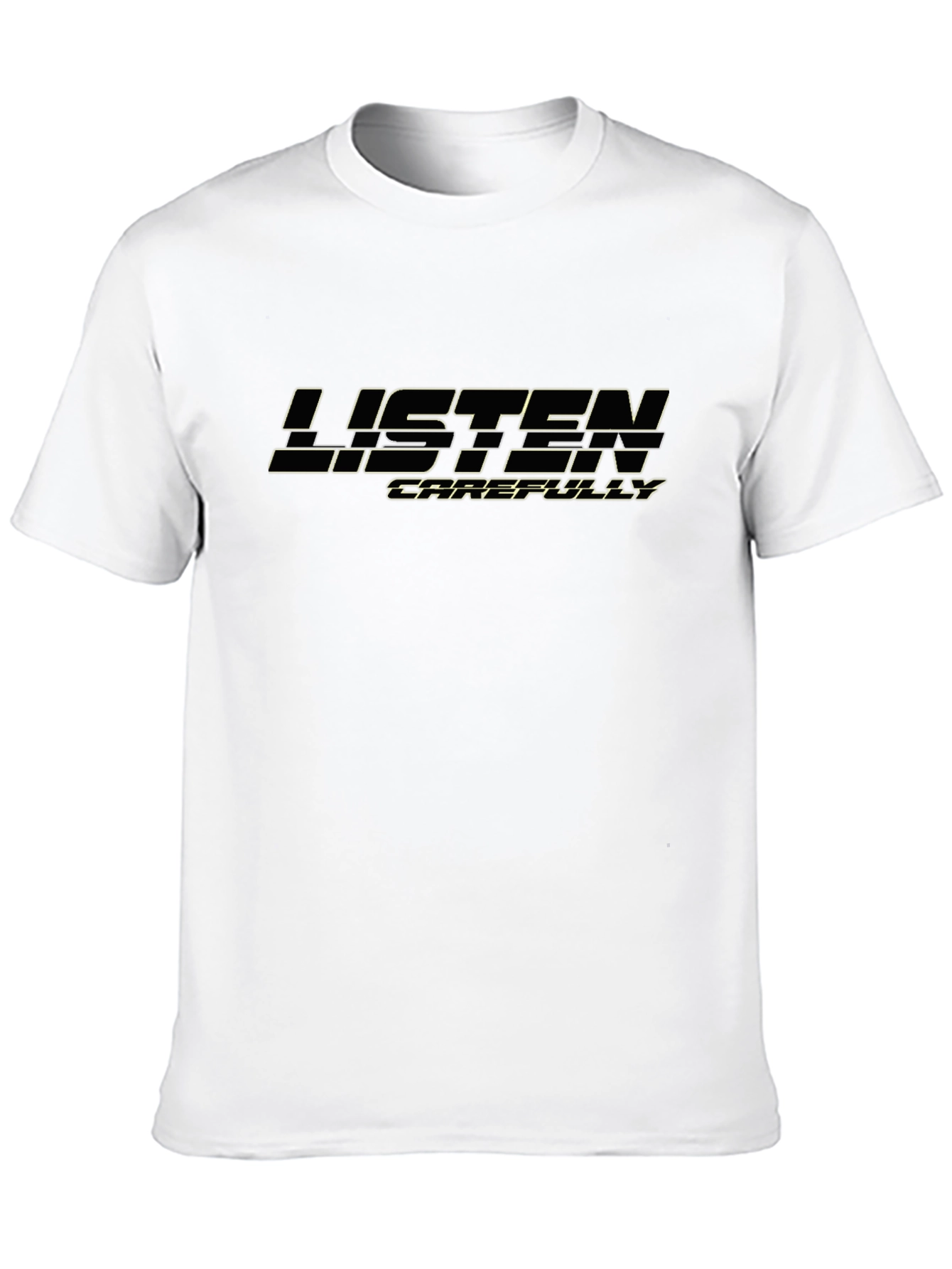 Listen Carefully Black Graphic T-Shirt