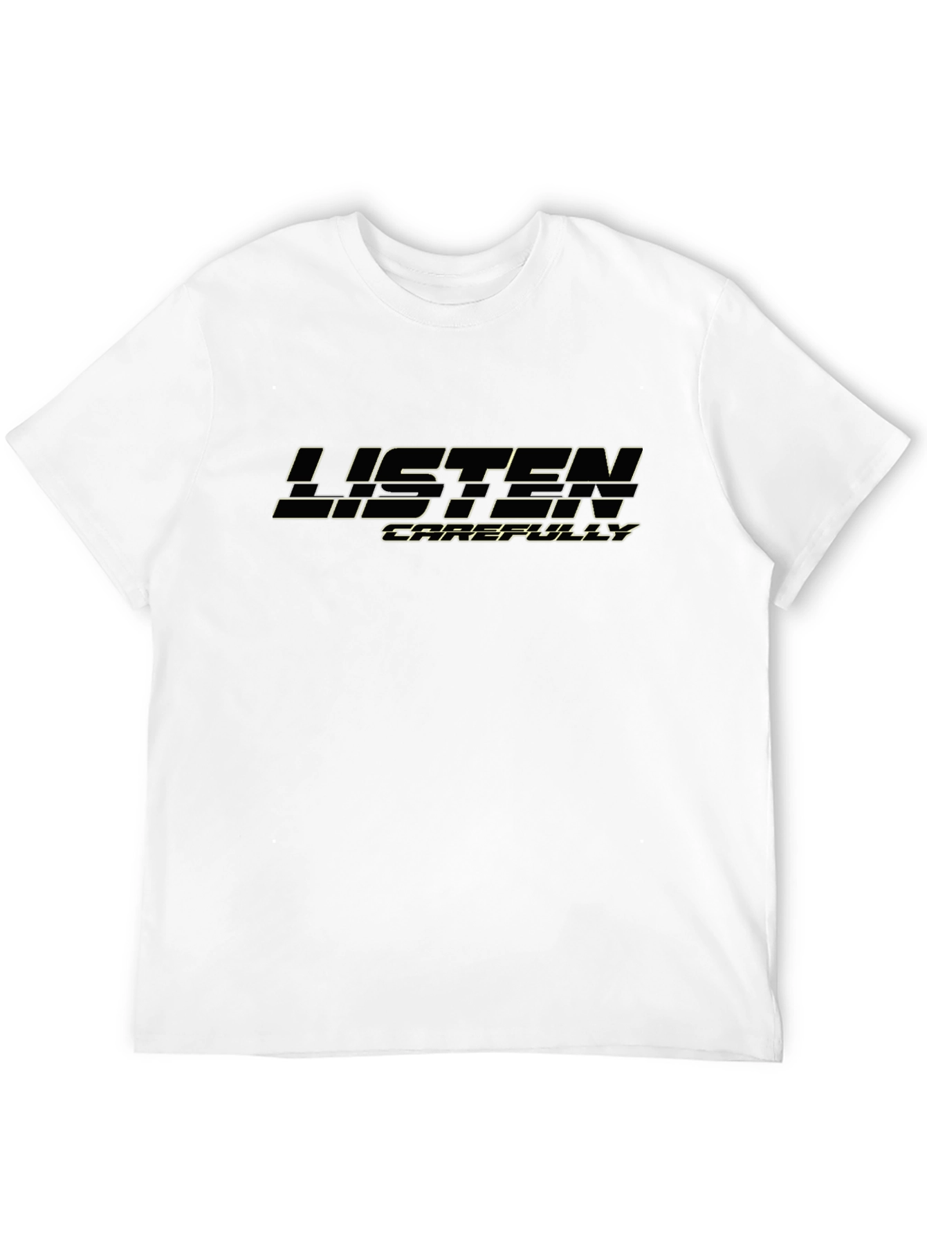 Listen Carefully Black Graphic T-Shirt