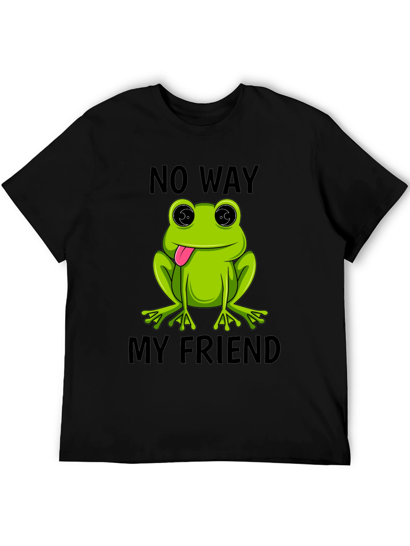Frog No Way My Friend Graphic T-Shirt