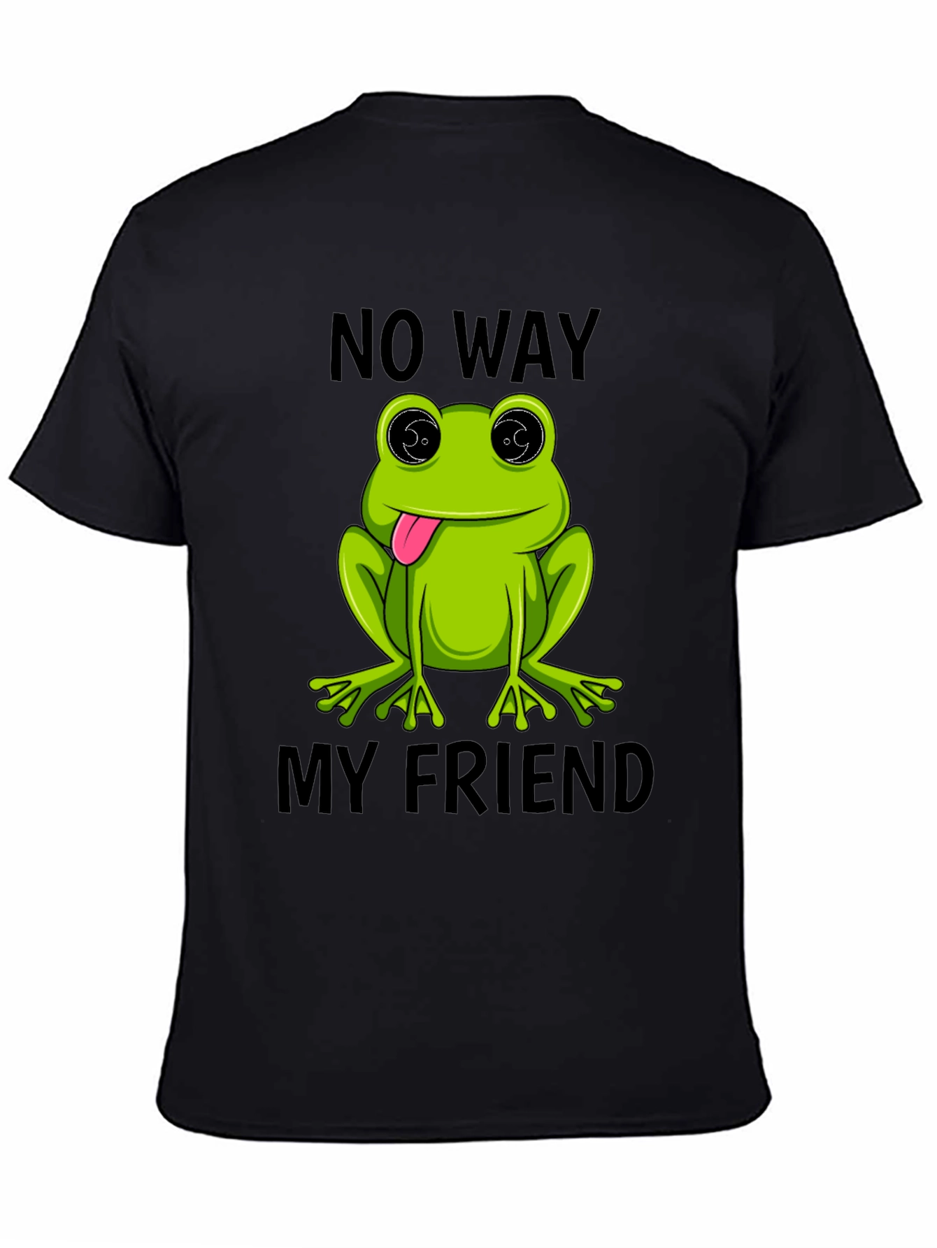 Frog No Way My Friend Graphic T-Shirt