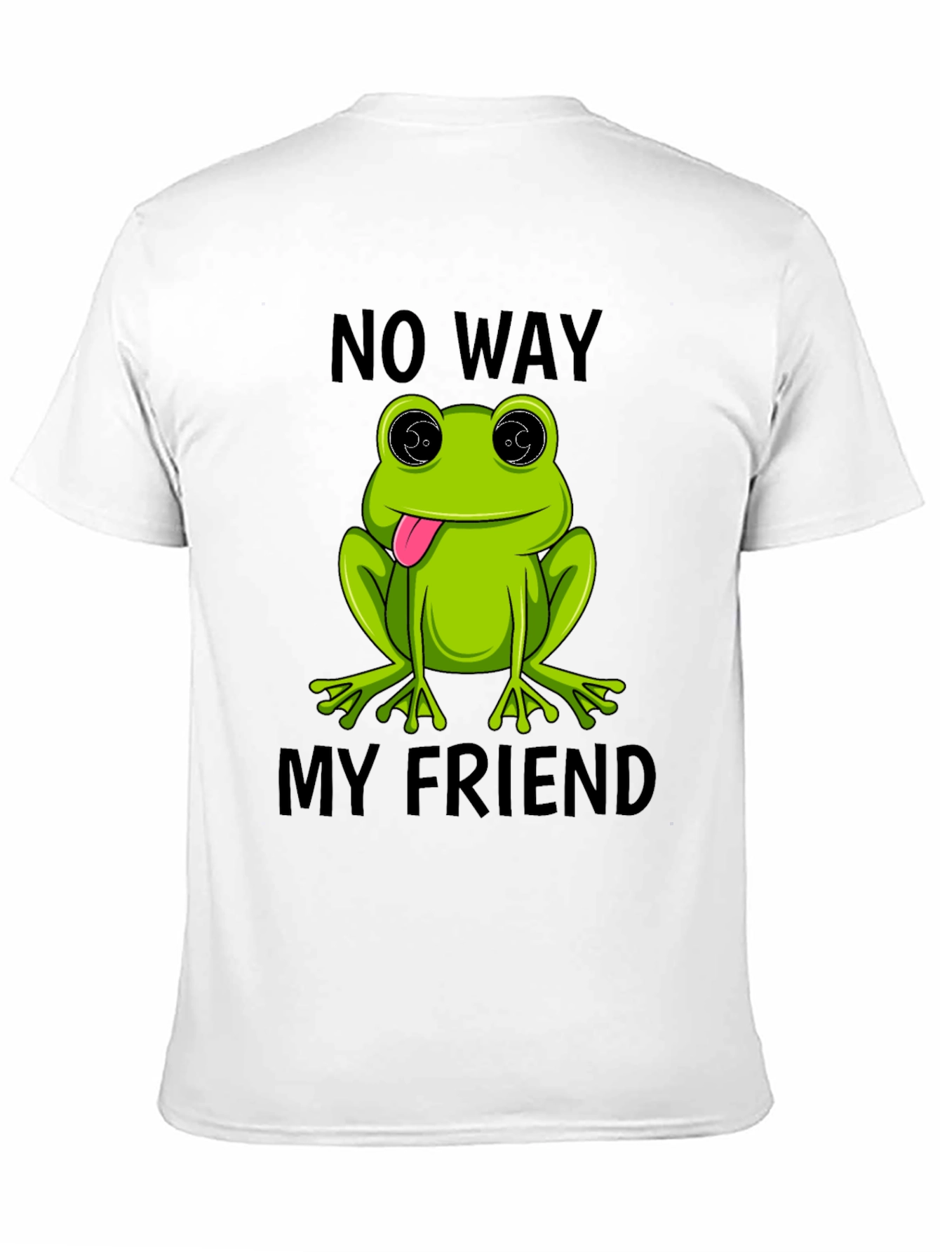 Frog No Way My Friend Graphic T-Shirt