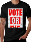 Vote or Die Graphic Tee