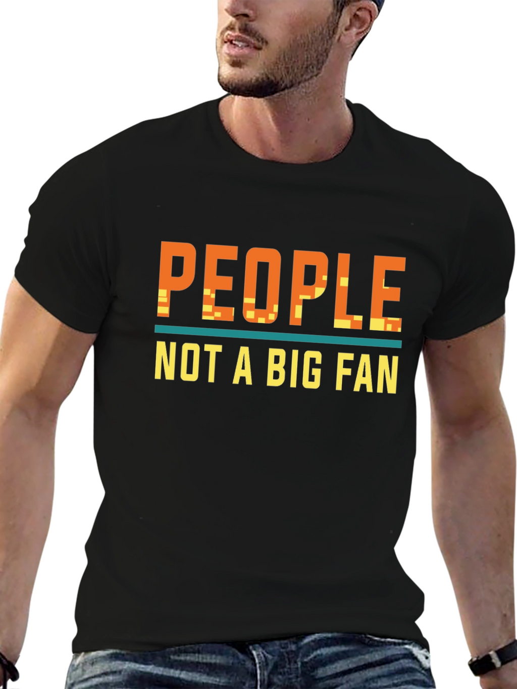 People Not A Big Fan Graphic T-Shirt