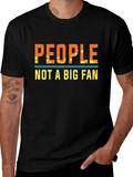 People Not A Big Fan Graphic T-Shirt
