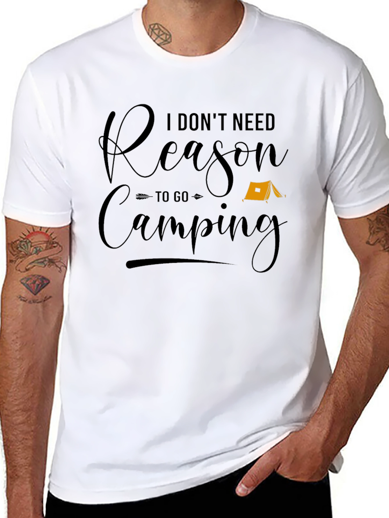 Funny Camping T-Shirt - I Dont Need a Reason