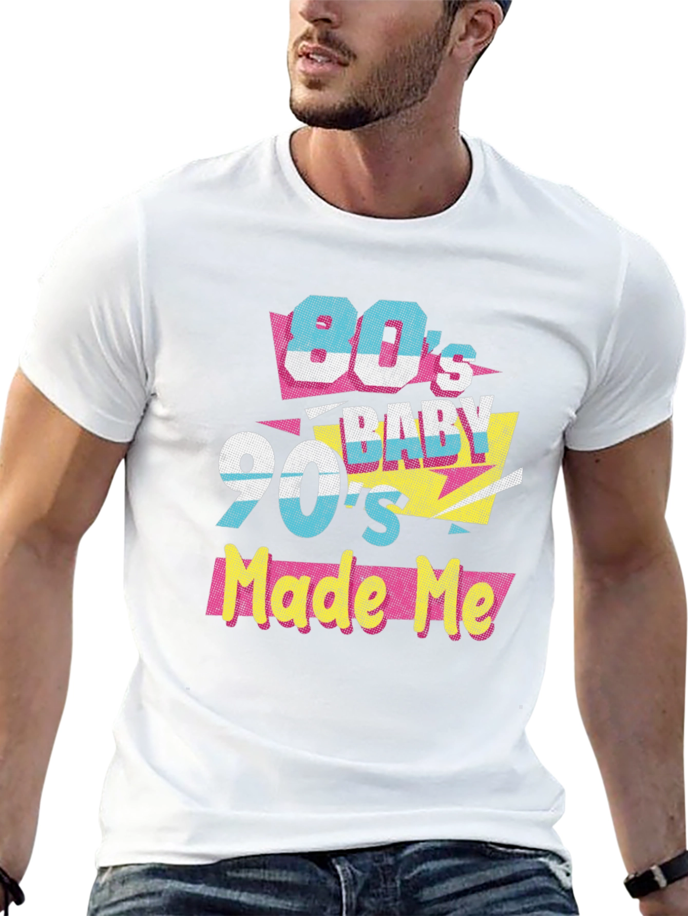 80s Baby 90s Made Me T-Shirt