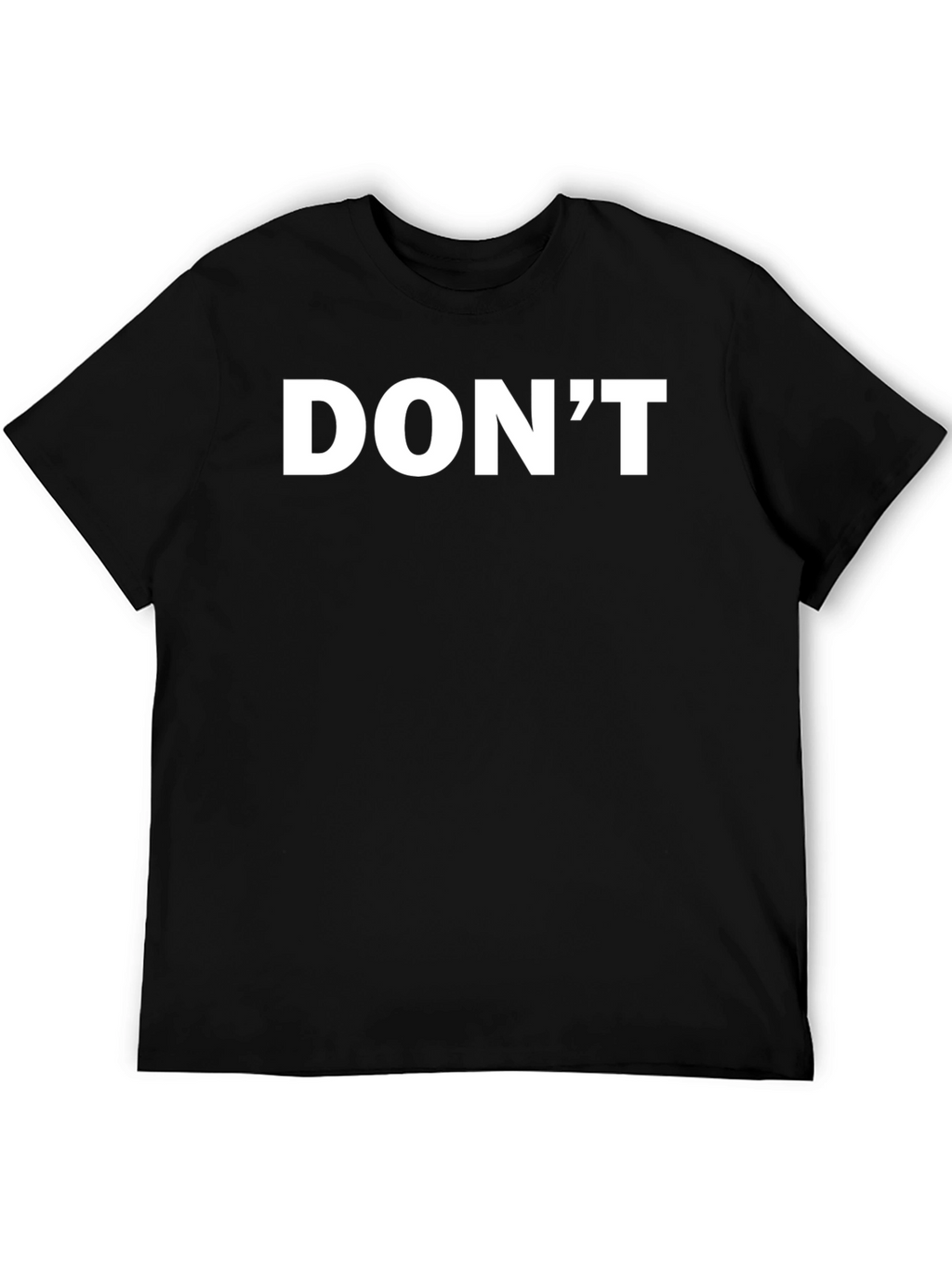 Mens Black T-Shirt - Dont Slogan