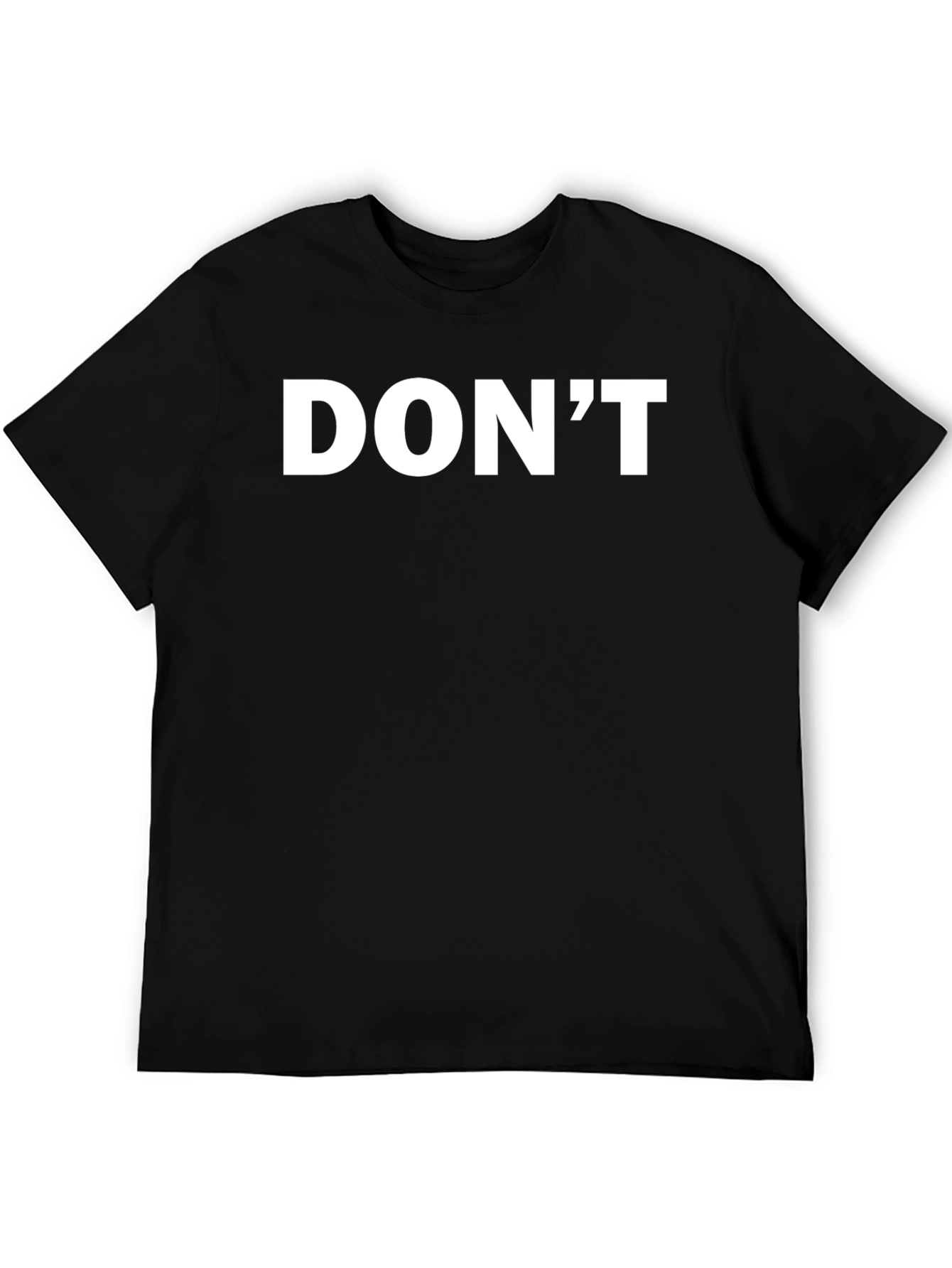 Mens Black T-Shirt - Dont Slogan
