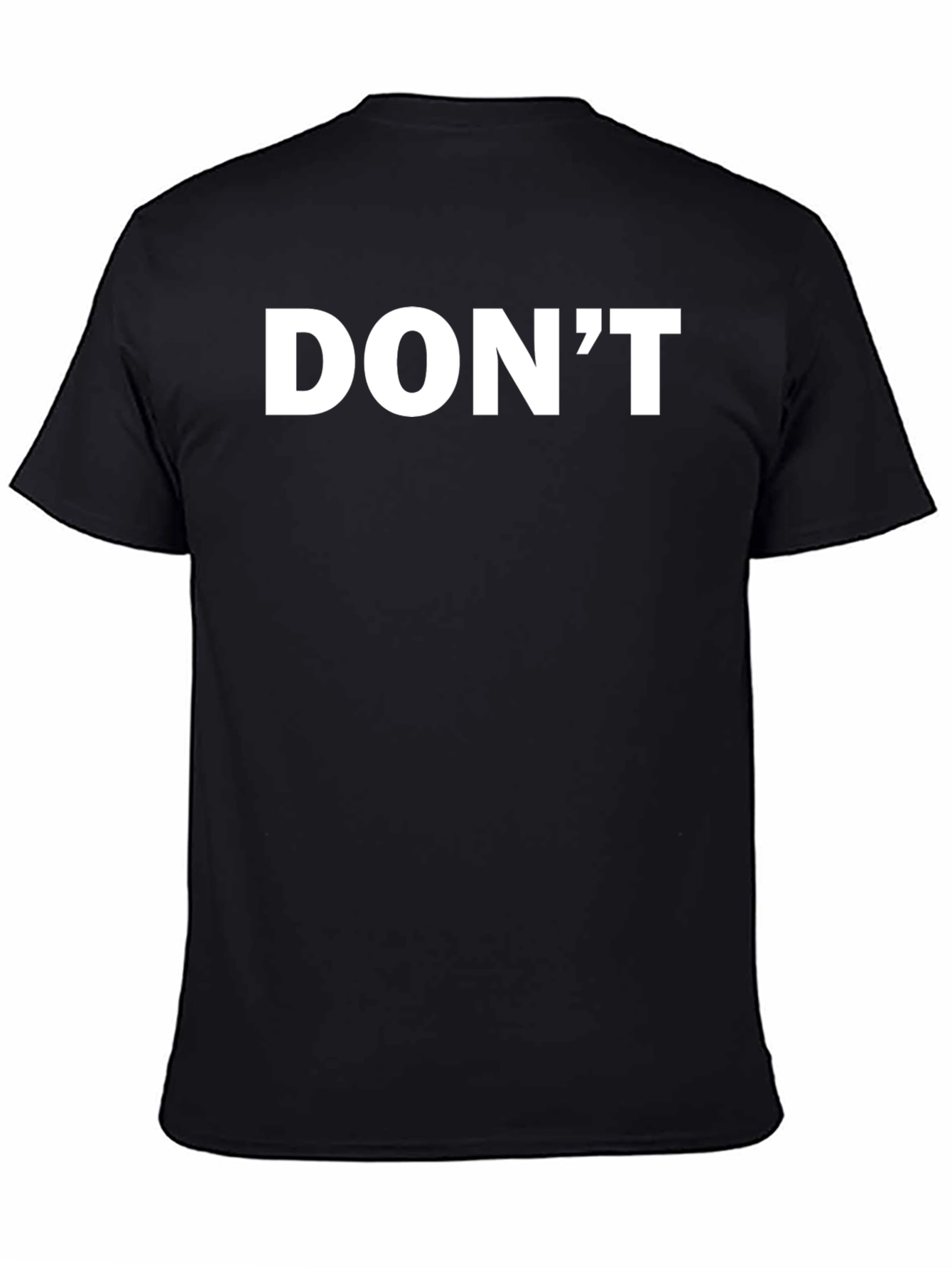 Mens Black T-Shirt - Dont Slogan
