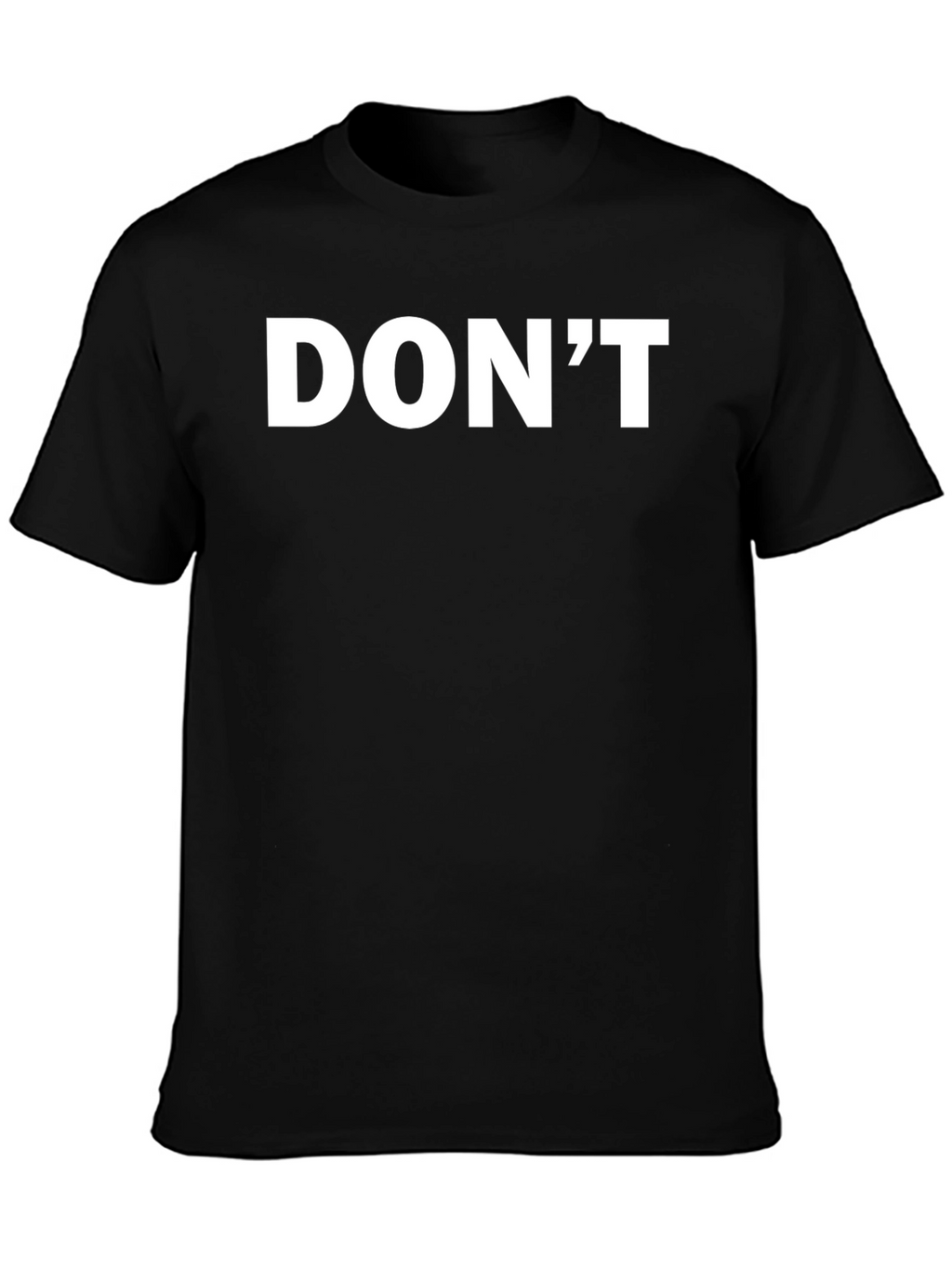 Mens Black T-Shirt - Dont Slogan