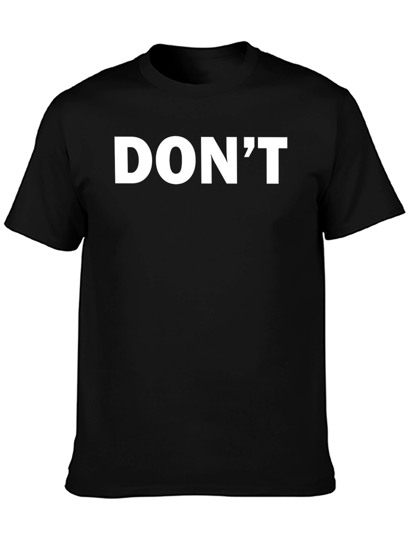 Mens Black T-Shirt - Dont Slogan