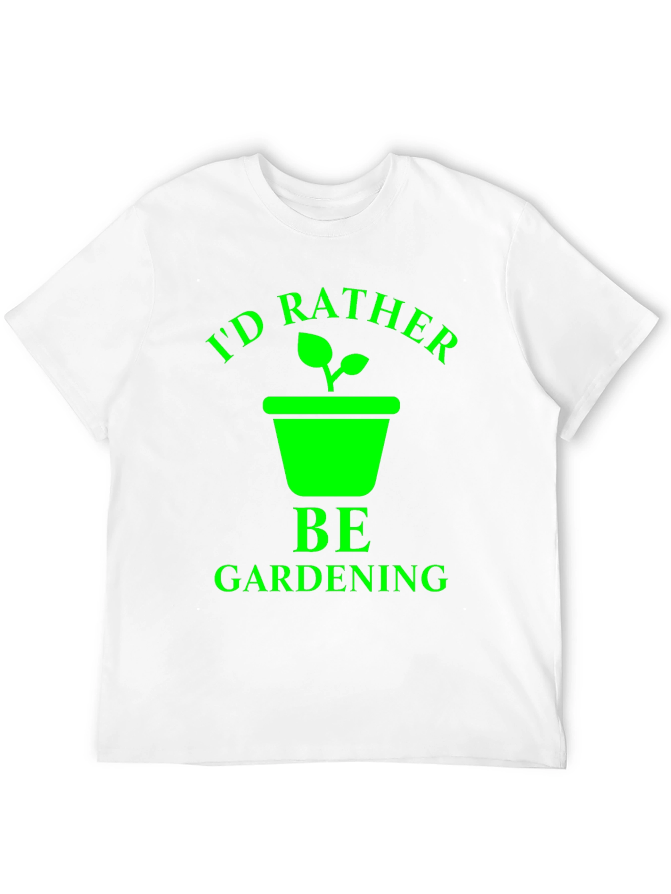 Id Rather Be Gardening T-Shirt