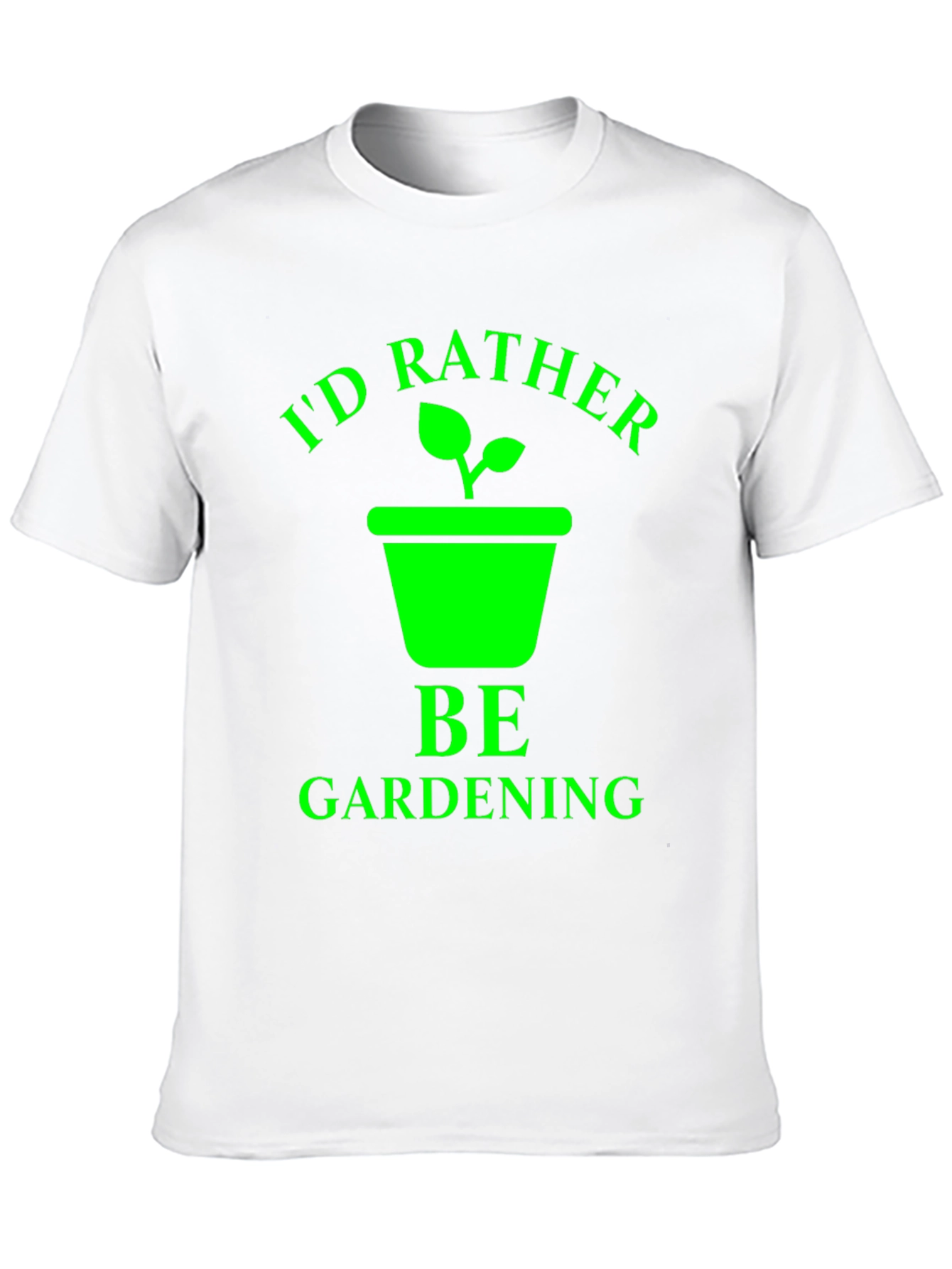 Id Rather Be Gardening T-Shirt