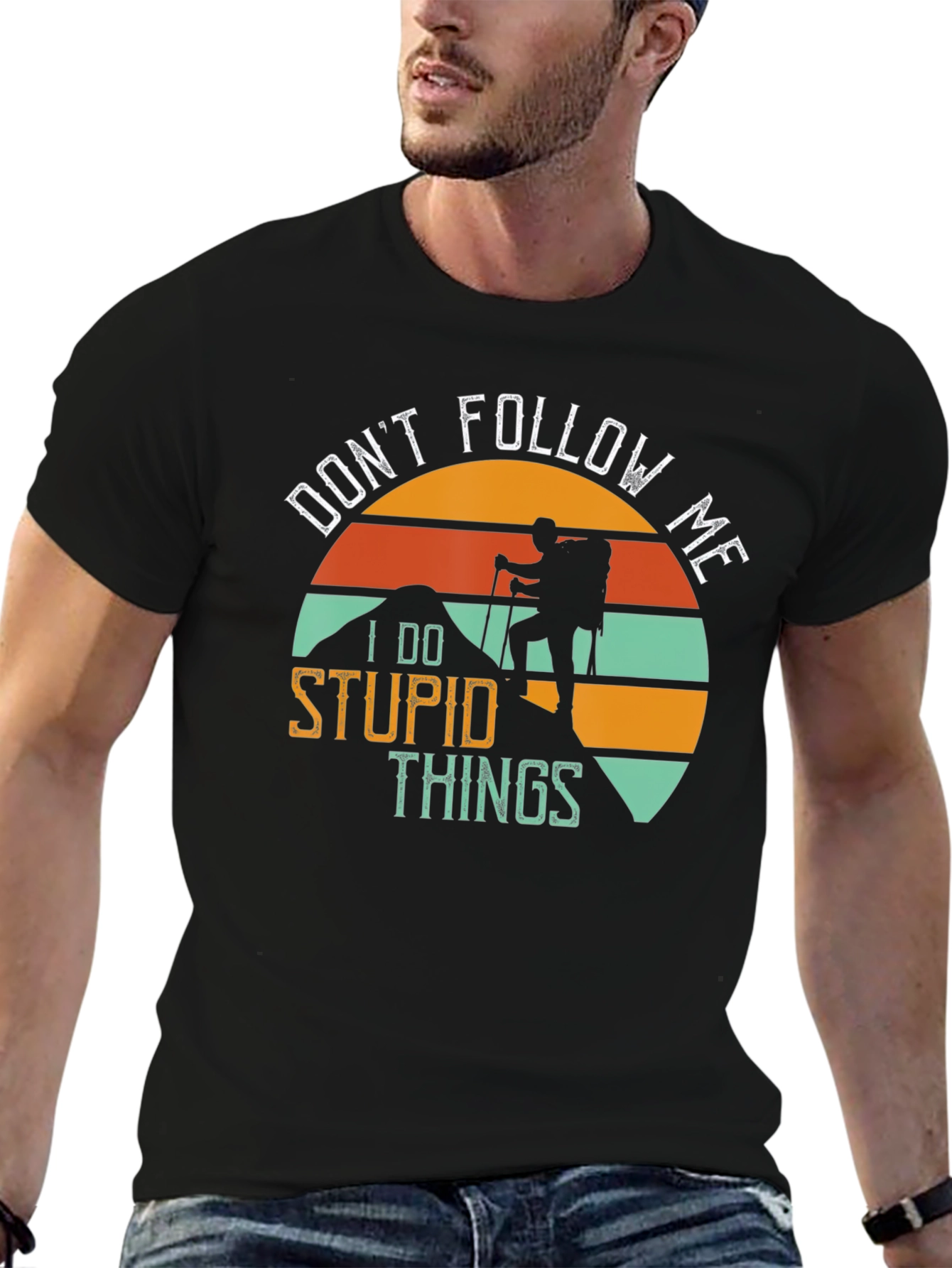 Funny Hiker T-Shirt - Dont Follow Me