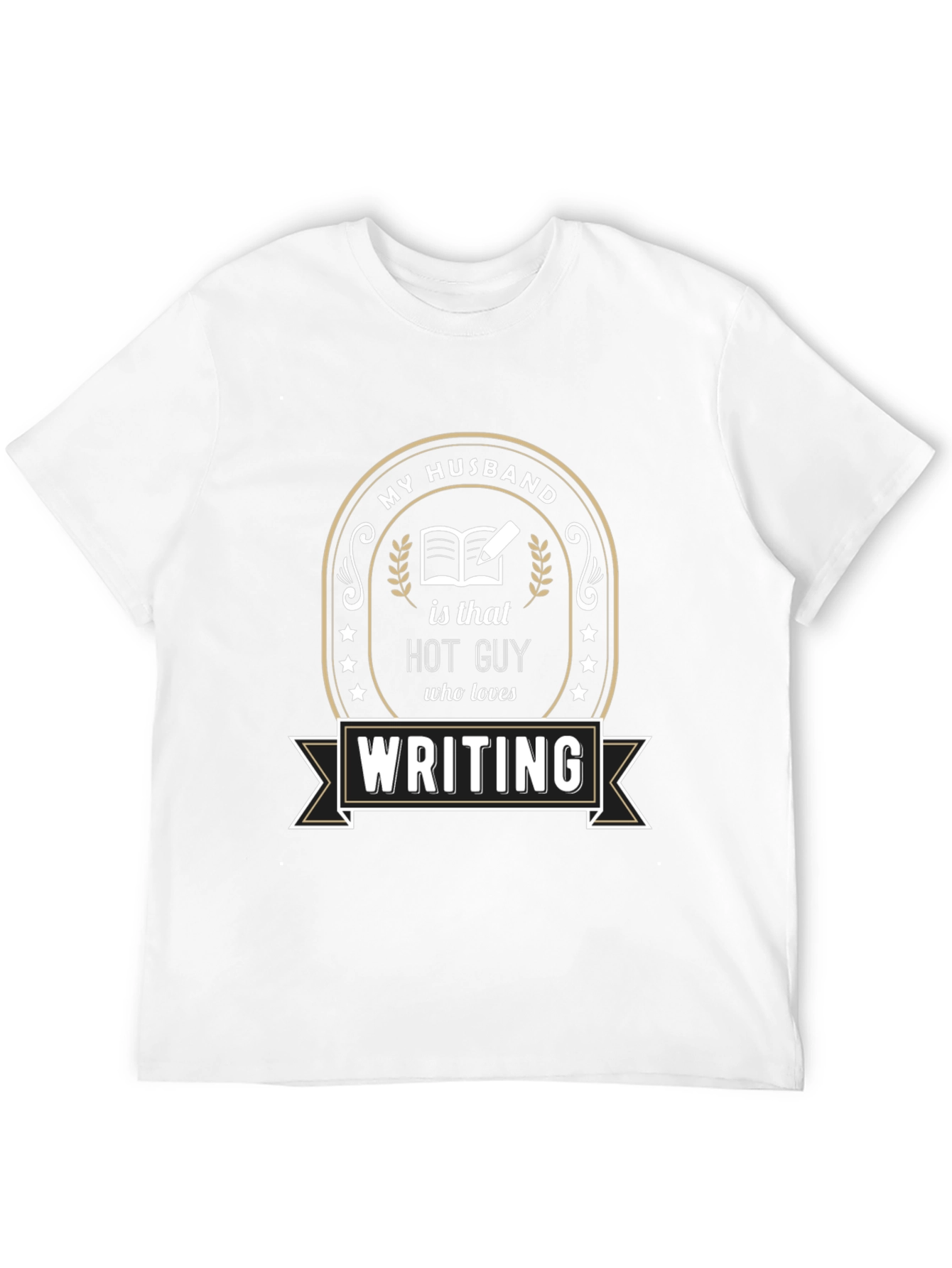 My Husband Hot Guy Writing T-Shirt