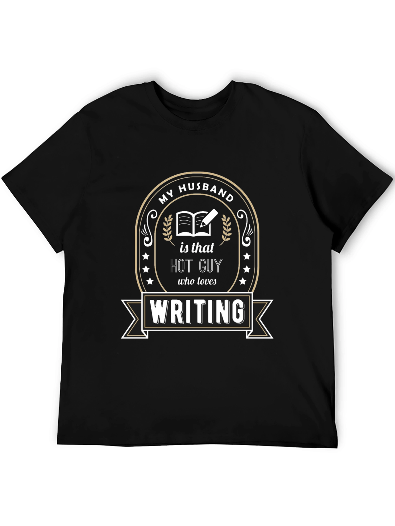 My Husband Hot Guy Writing T-Shirt