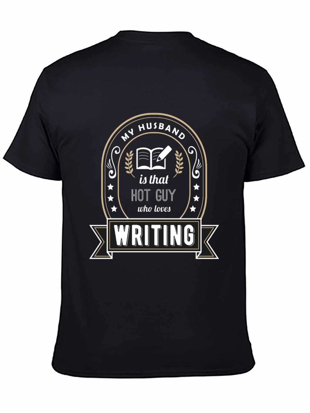My Husband Hot Guy Writing T-Shirt