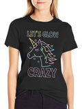 Lets Glow Crazy T-Shirt