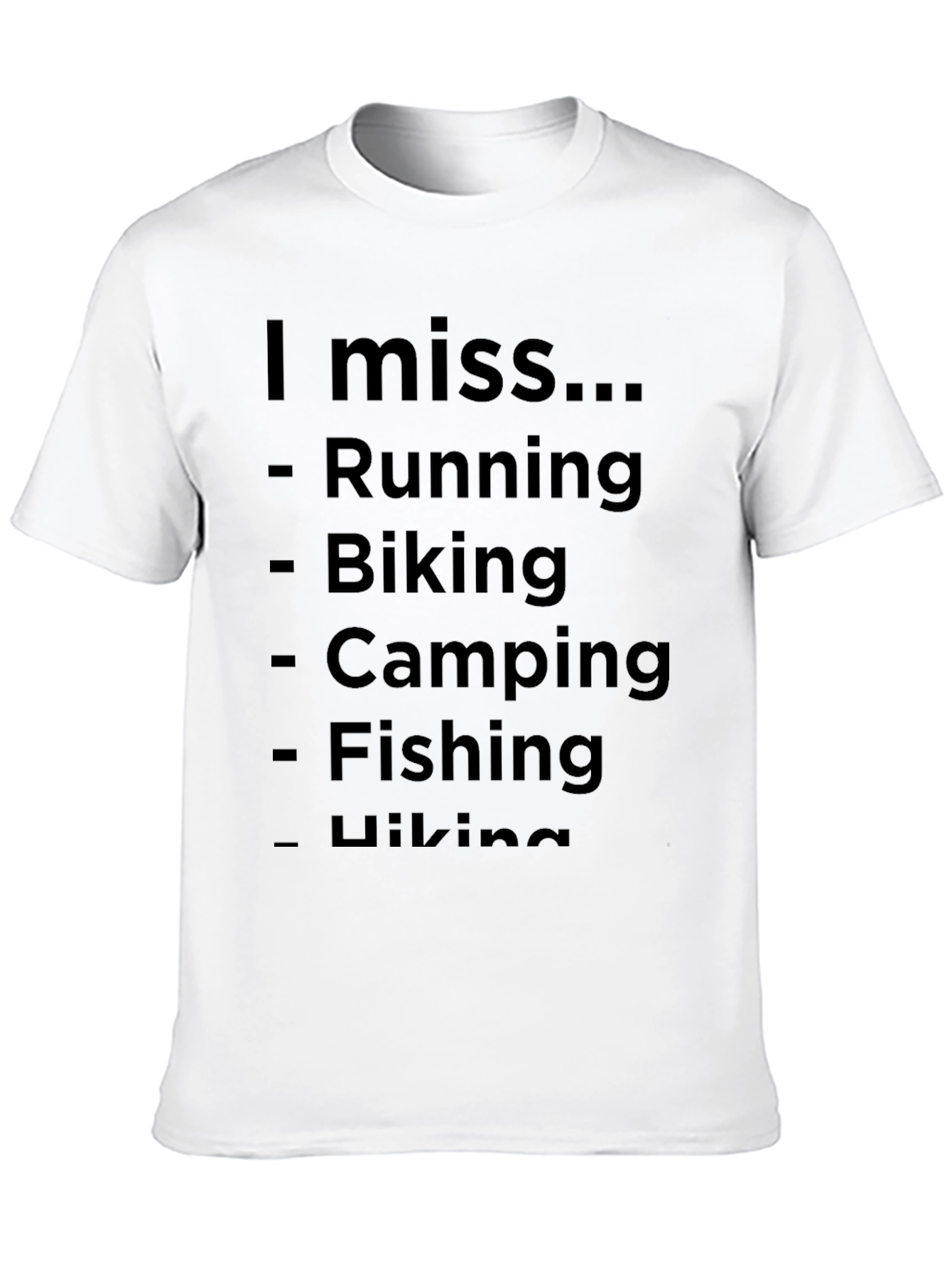 I Miss Running Biking Camping T-Shirt