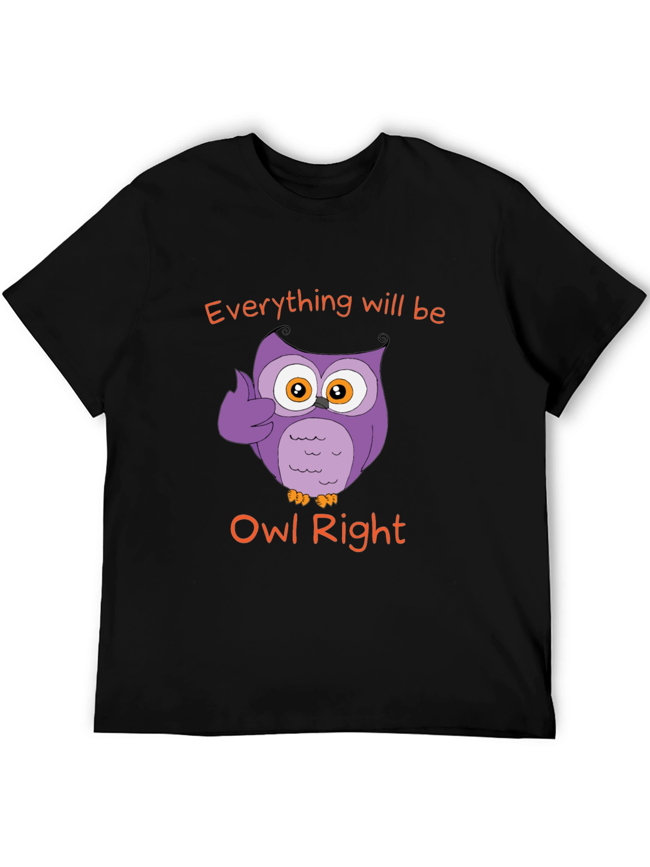 Everything Will Be Owl Right - Novelty T-Shirt