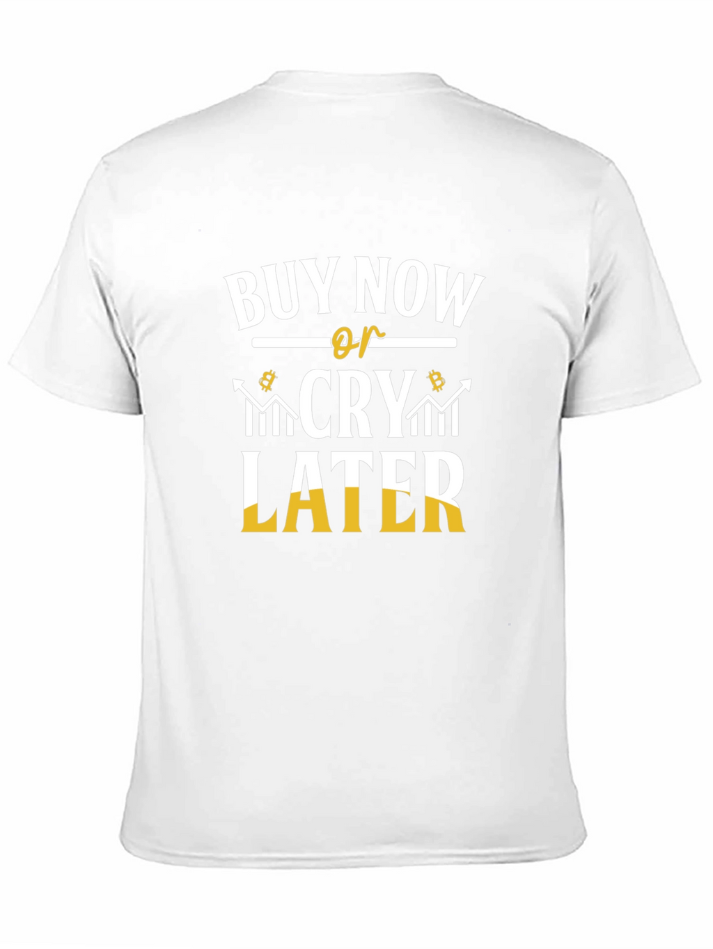 Buy Now or Cry Later Crypto Tee