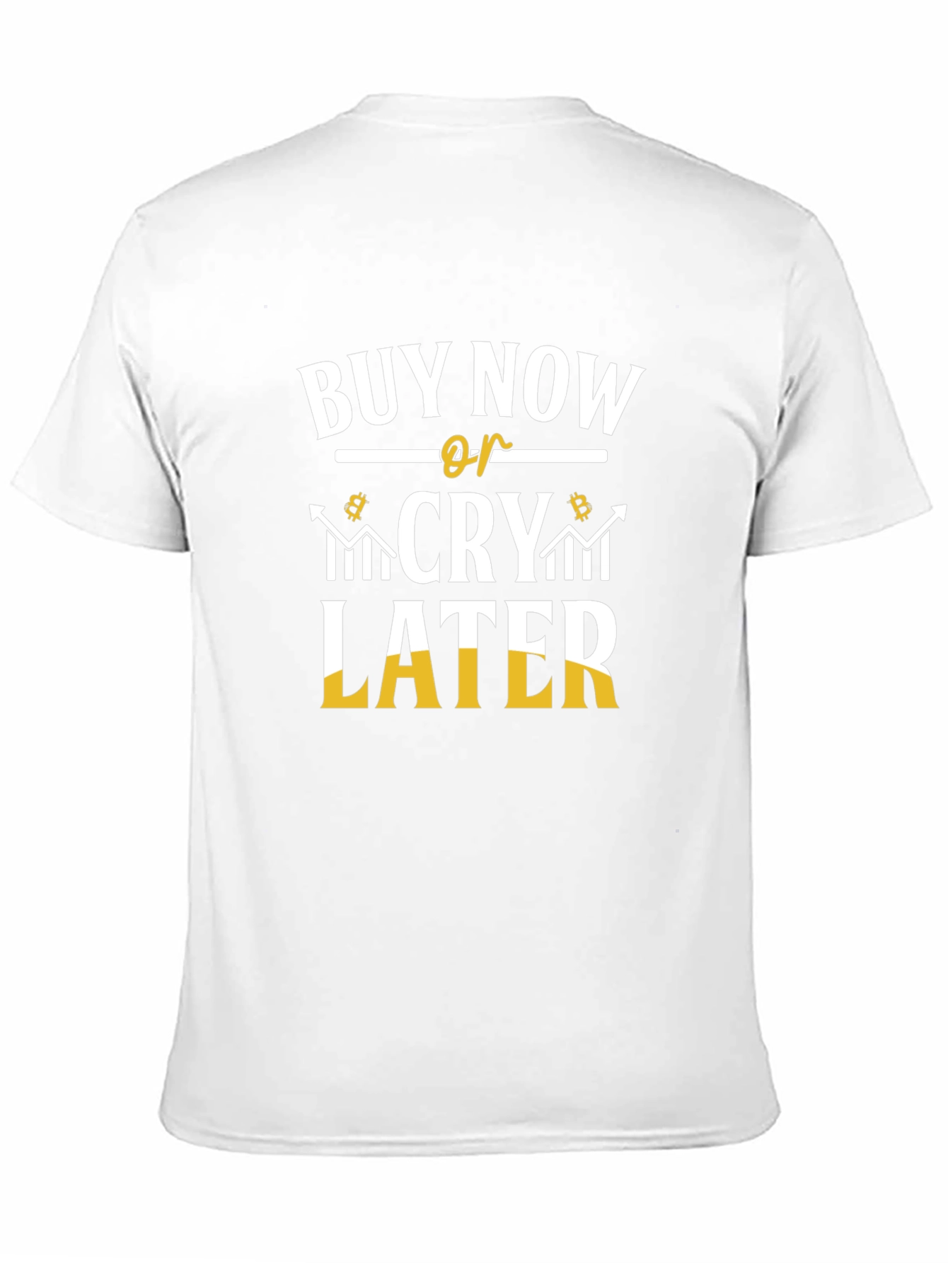 Buy Now or Cry Later Crypto Tee