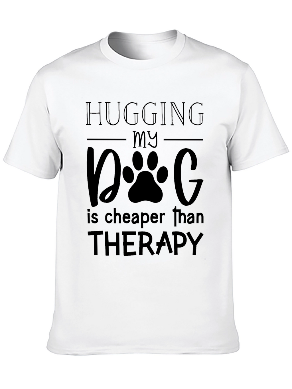 Hugging My Dog Therapy Tee