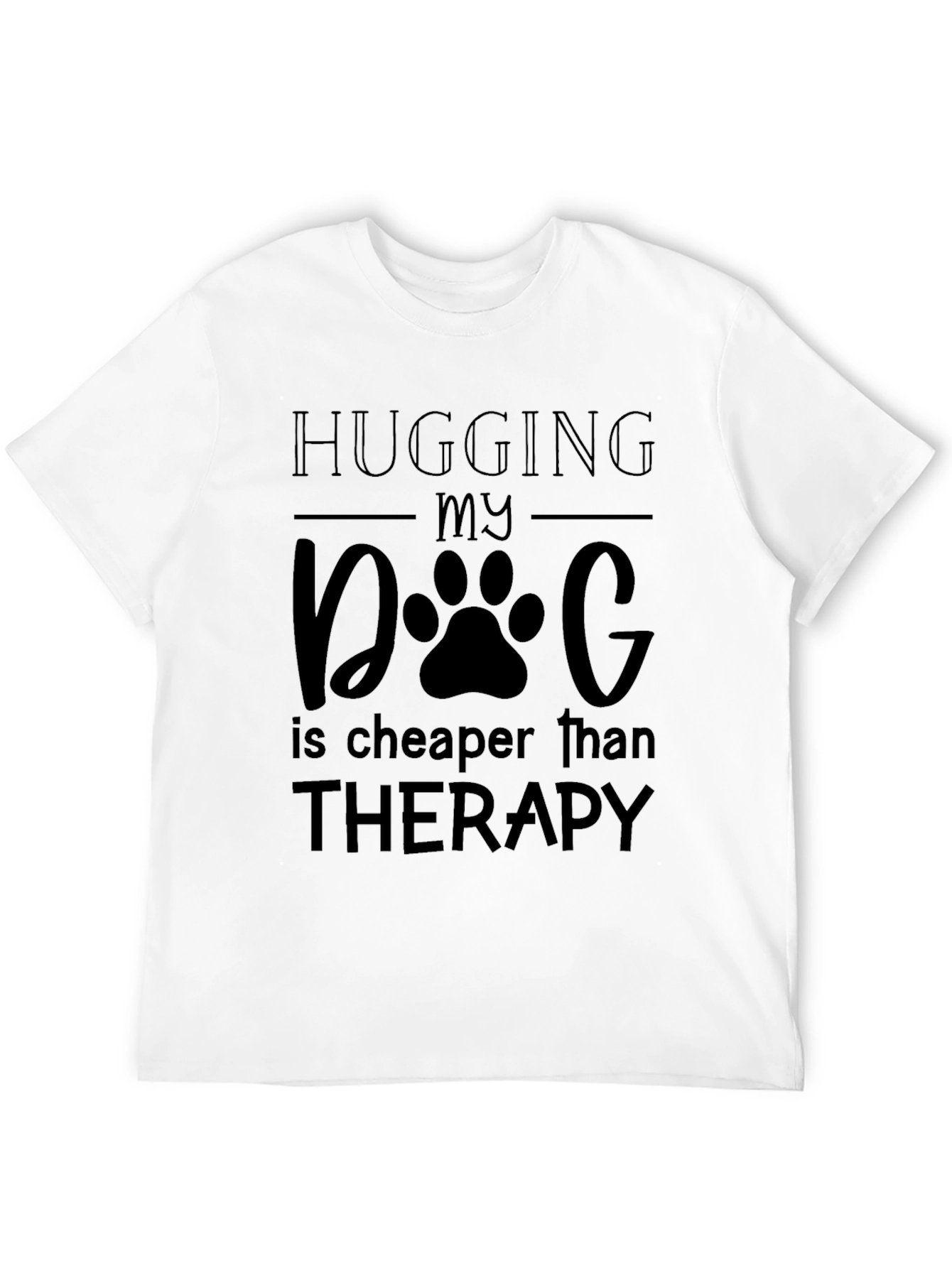 Hugging My Dog Therapy Tee