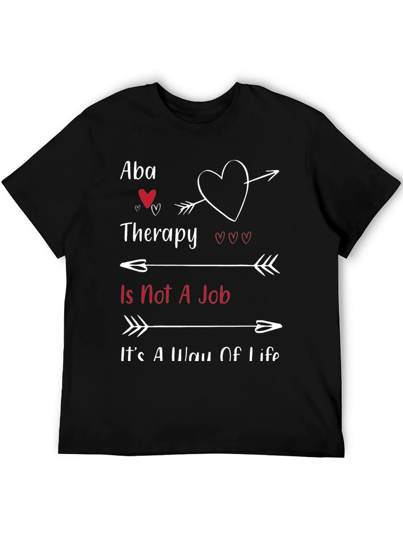 Aba Therapy Is Not a Job T-Shirt
