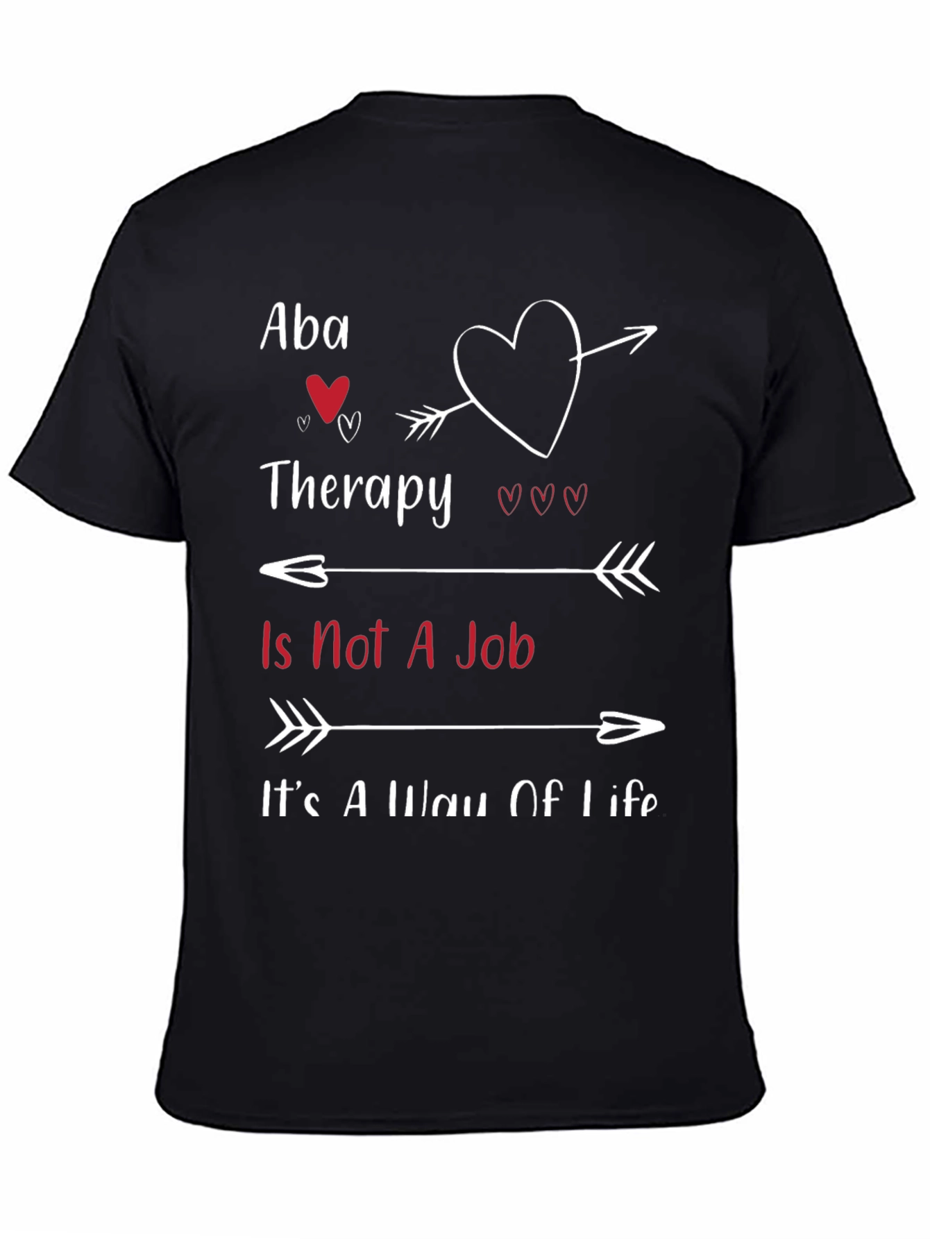 Aba Therapy Is Not a Job T-Shirt