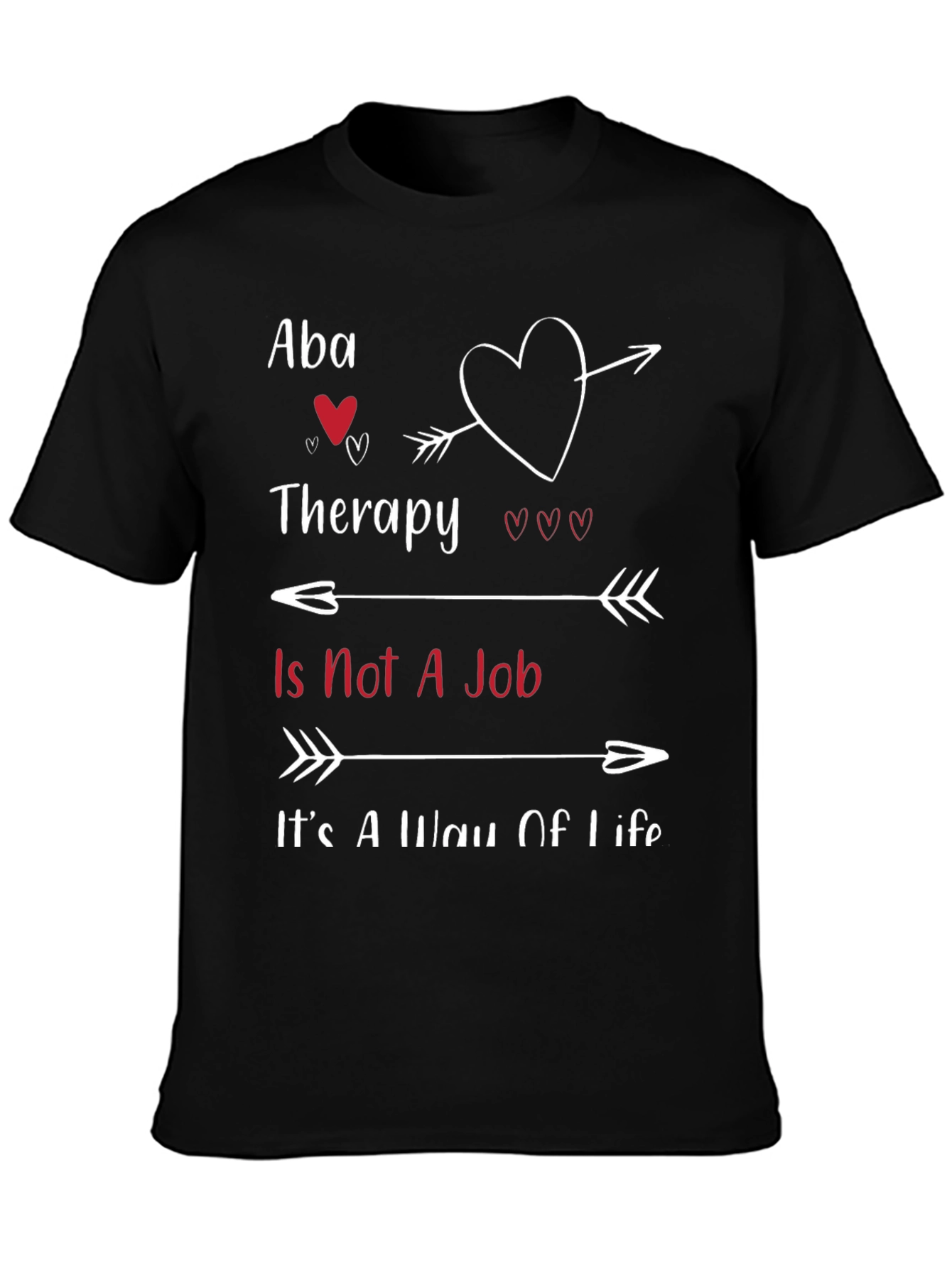 Aba Therapy Is Not a Job T-Shirt