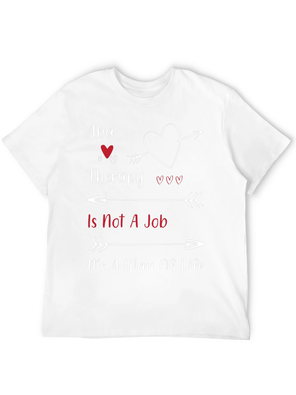 Aba Therapy Is Not a Job T-Shirt