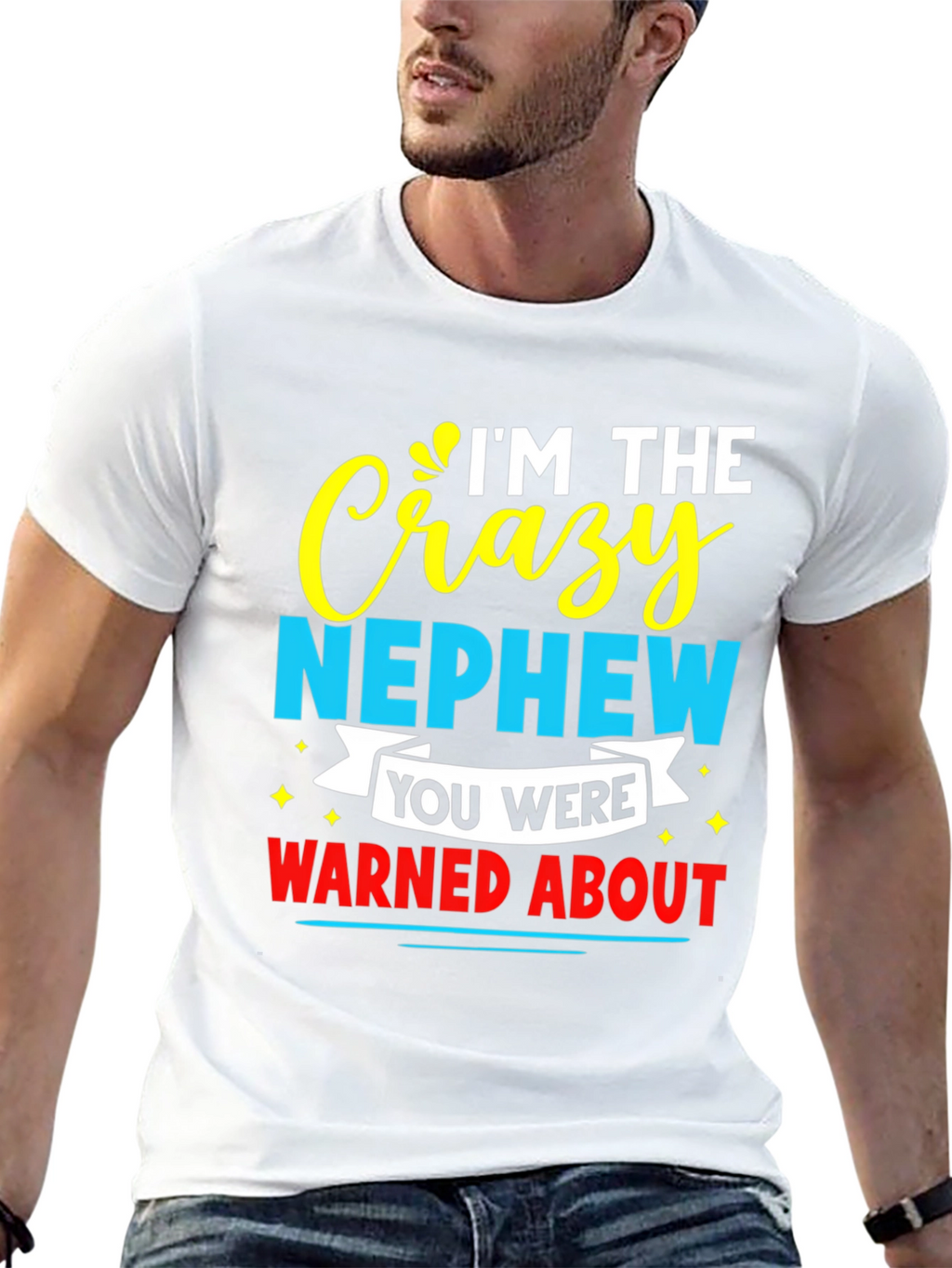 Crazy Nephew Graphic Tee - Funny Family T-Shirt