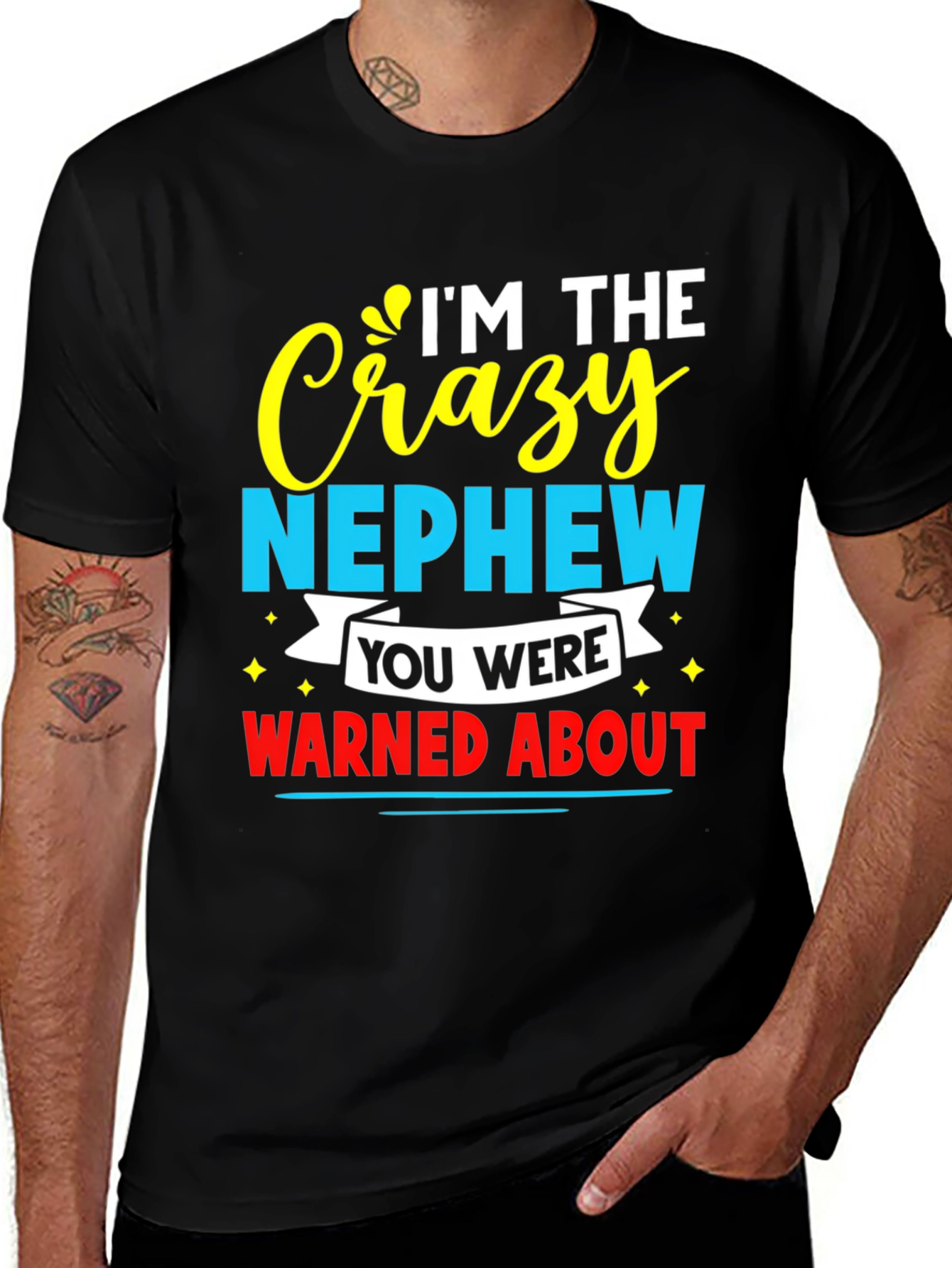 Crazy Nephew Graphic Tee - Funny Family T-Shirt