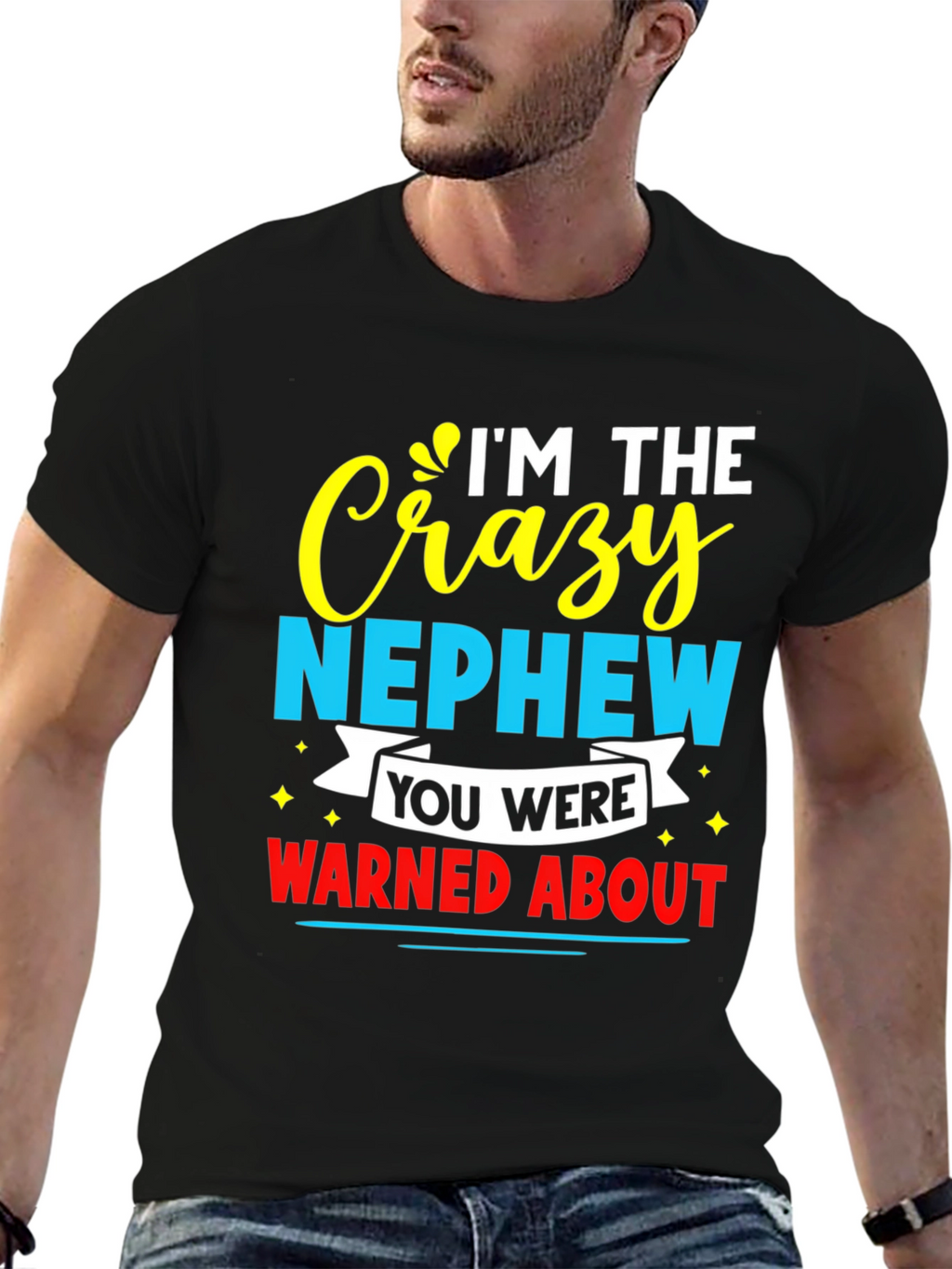 Crazy Nephew Graphic Tee - Funny Family T-Shirt