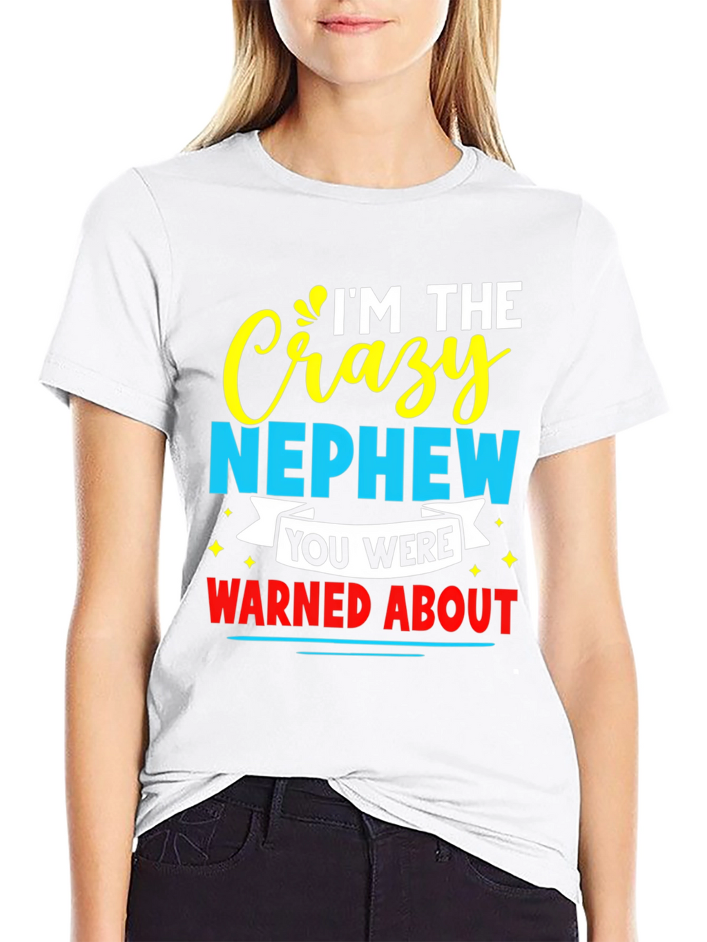 Crazy Nephew Graphic Tee - Funny Family T-Shirt