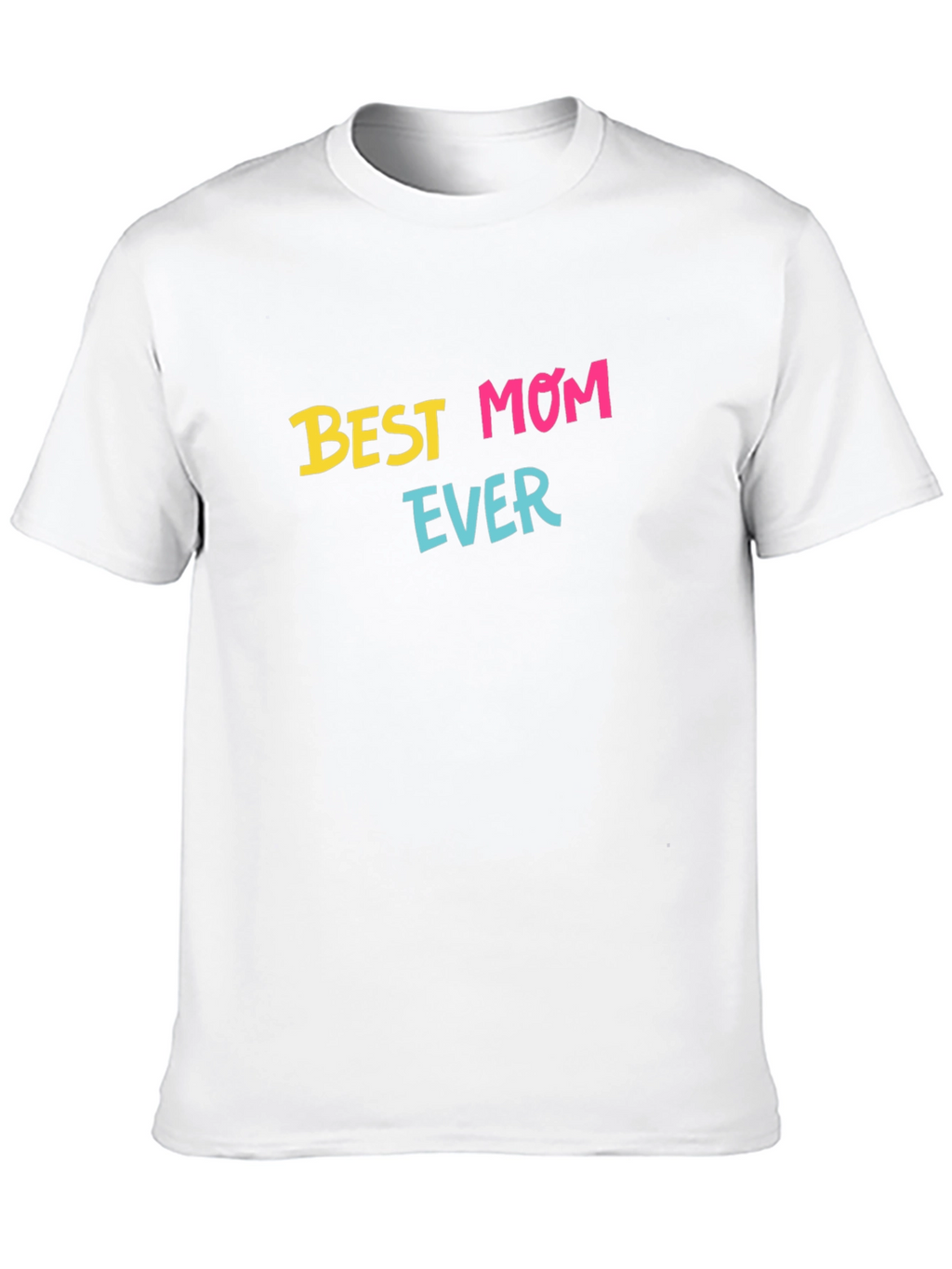 Best Mom Ever T-Shirt - Black Graphic Tee