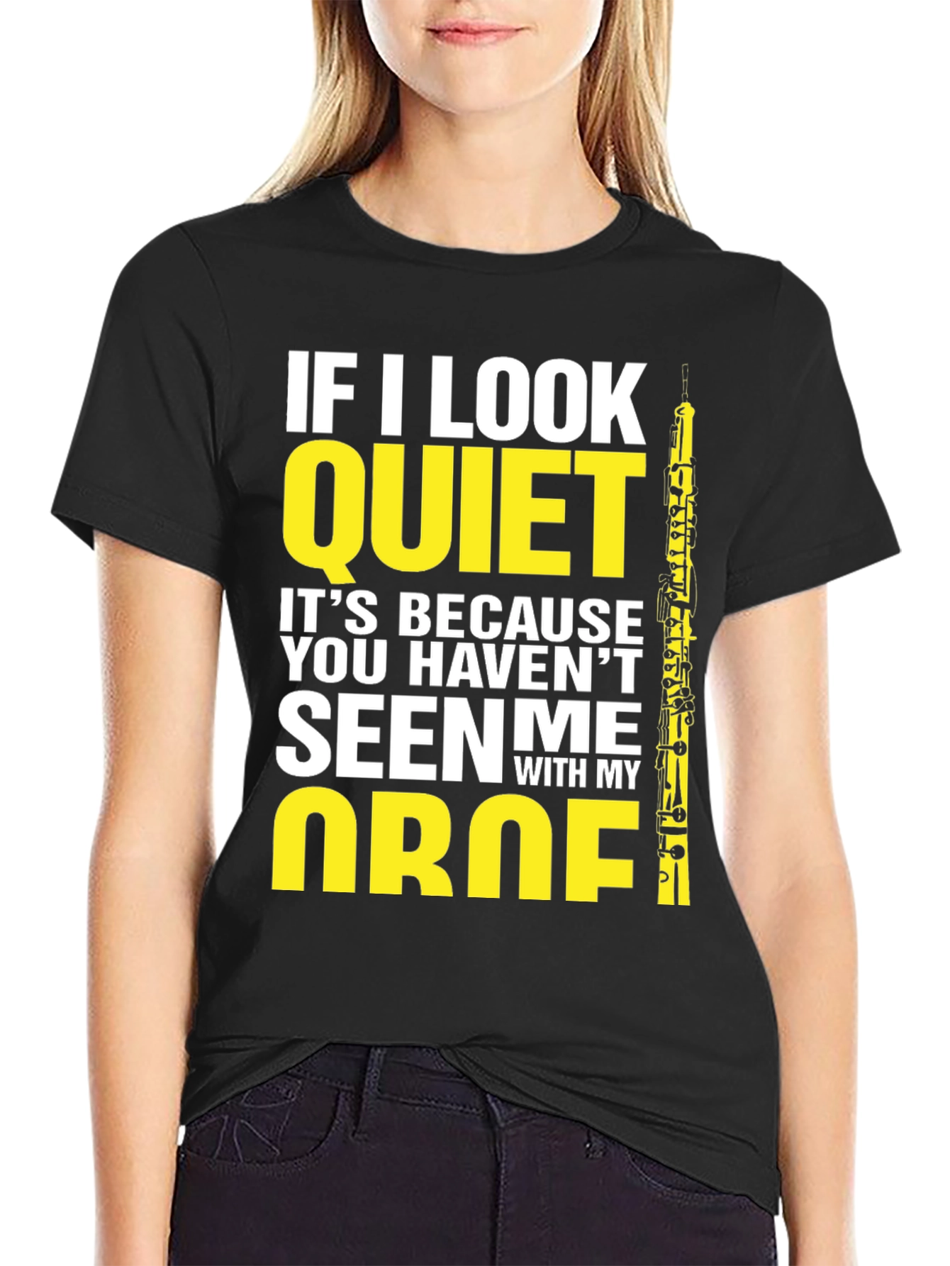 Oboe Player T-Shirt - If I Look Quiet Funny Musician Tee