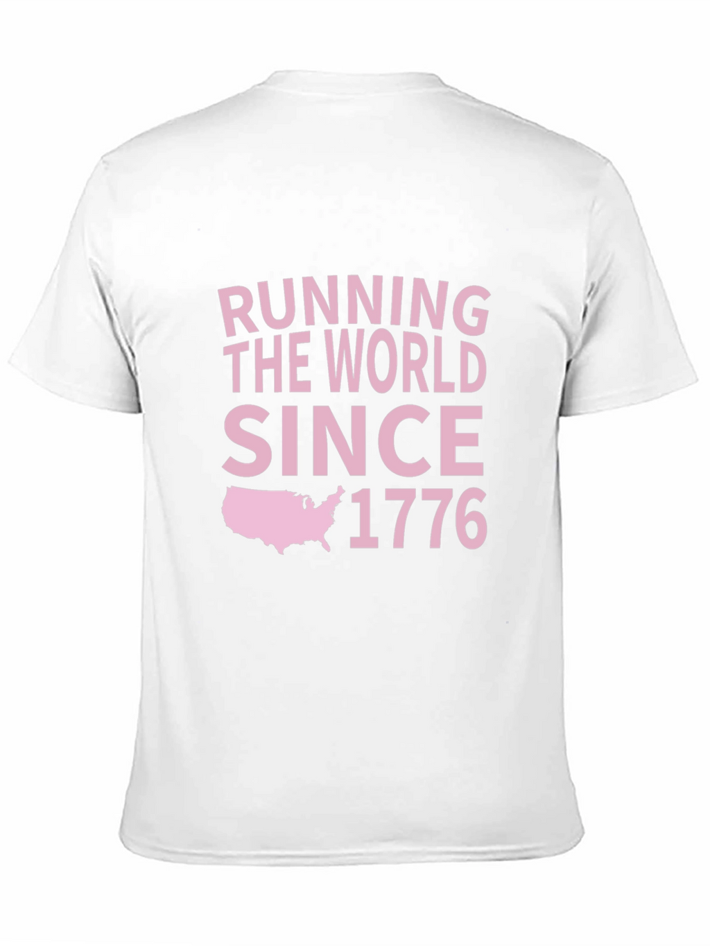 Running The World Since 1776 Graphic T-Shirt